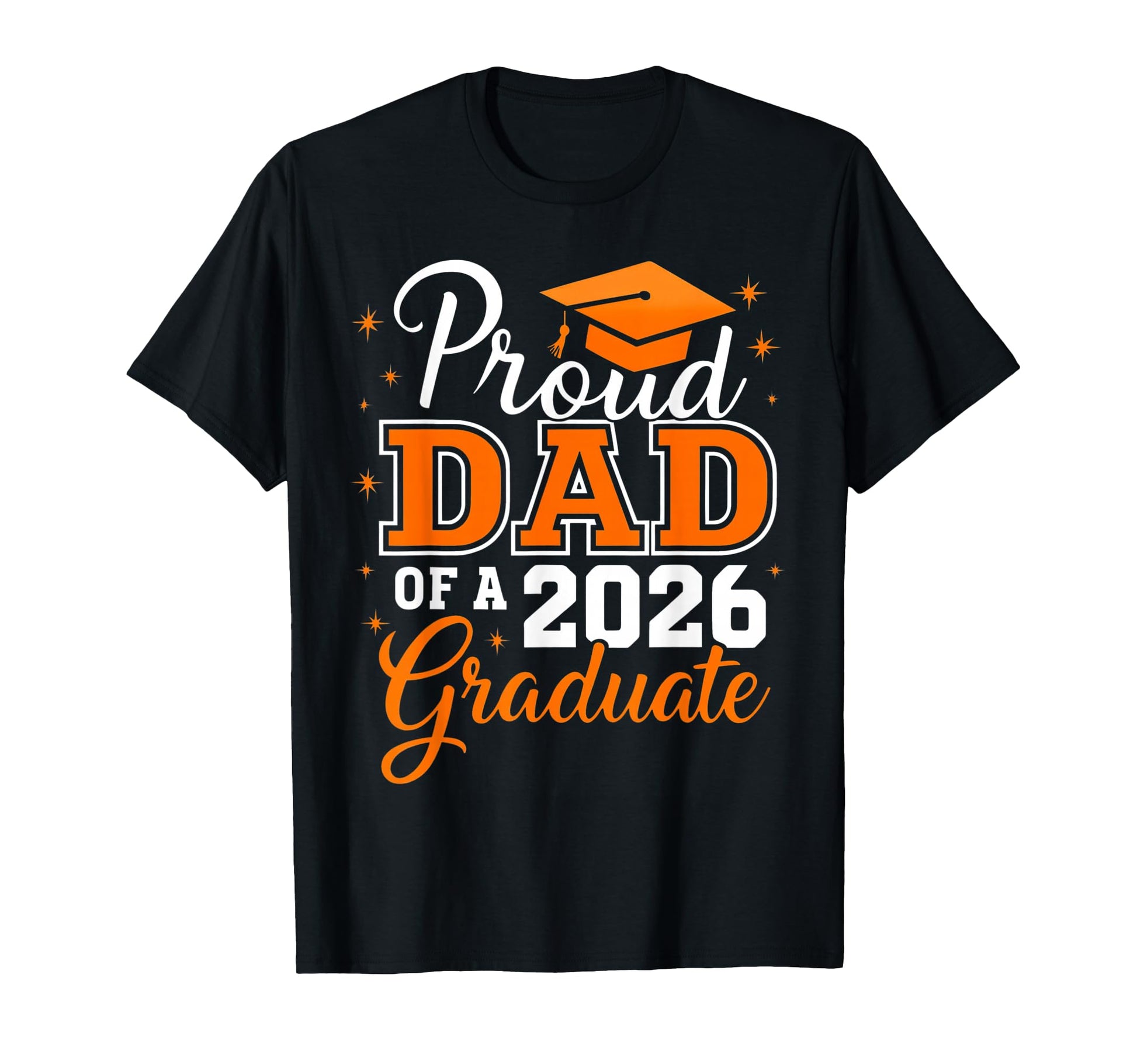 Proud Dad 2026 Graduate Graduation T-Shirt - Graphic Print Men Women - T-Shirt, Sweatshirt, Hoodie