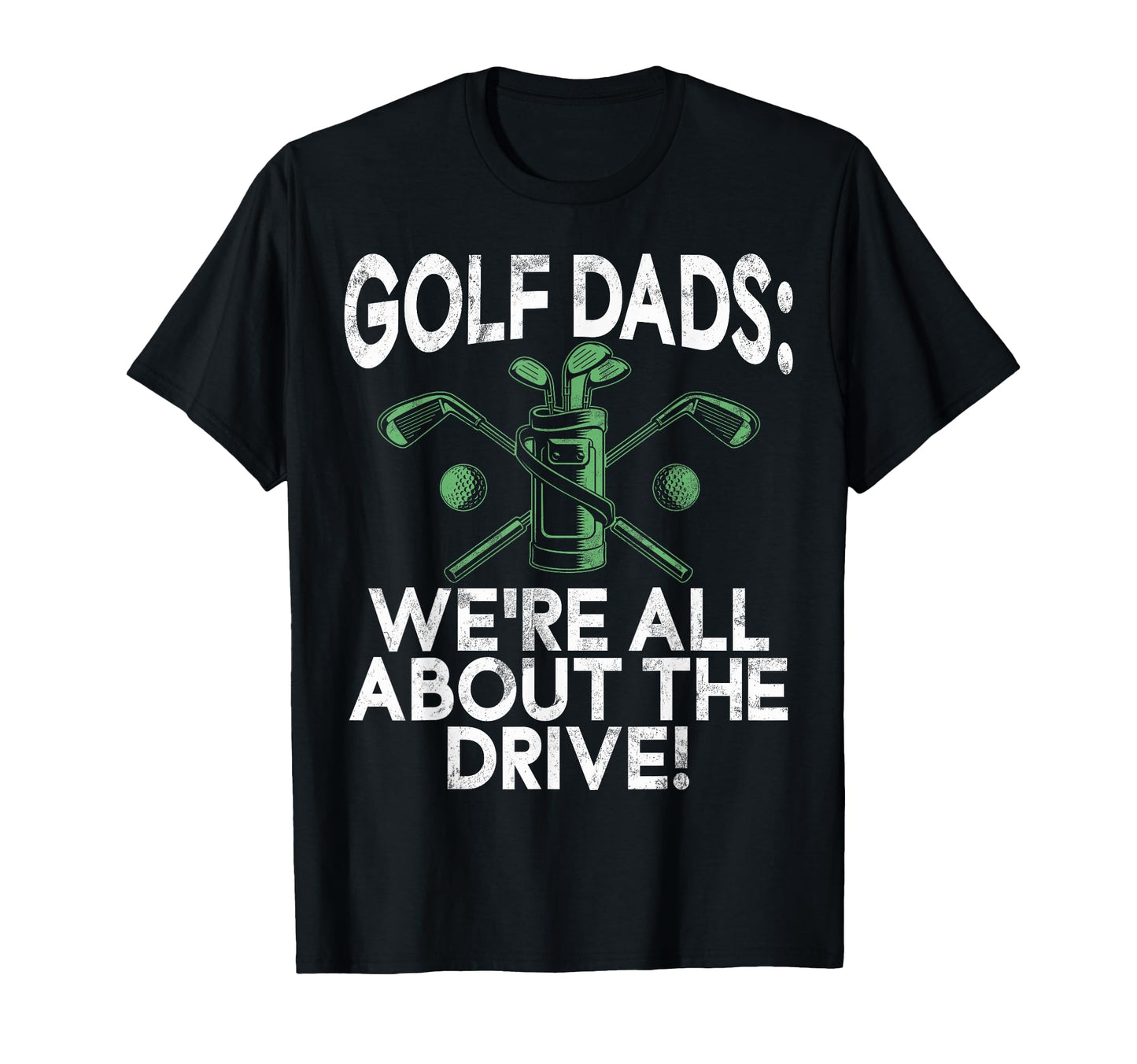 Were All About Drive Golf Dads T-Shirt - Streetwear Style Men Women - T-Shirt, Sweatshirt, Hoodie