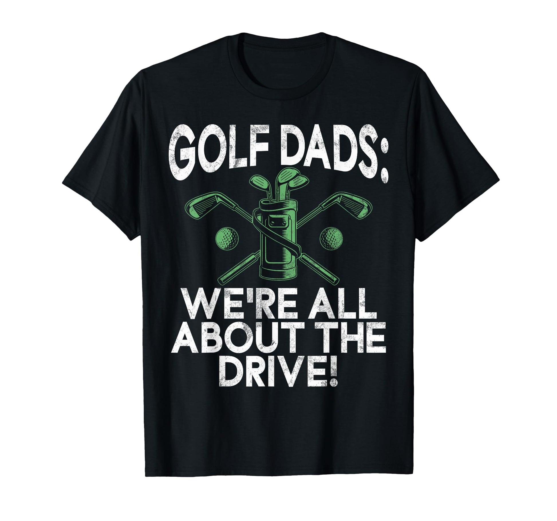 Were All About Drive Golf Dads T-Shirt - Streetwear Style Men Women - T-Shirt, Sweatshirt, Hoodie