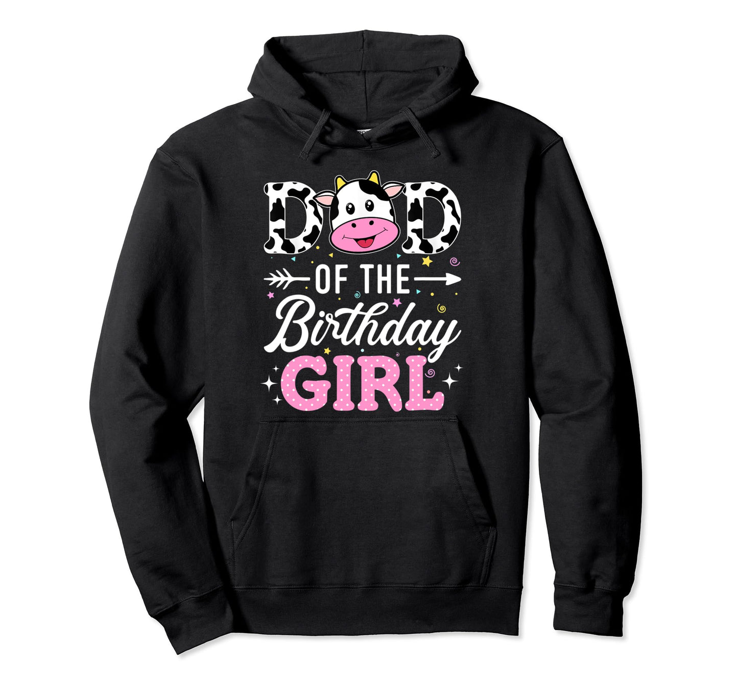 Dad Birthday Funny Farm Cow Father Hoodie - Casual Everyday Wear Men Women - T-Shirt, Sweatshirt, Hoodie