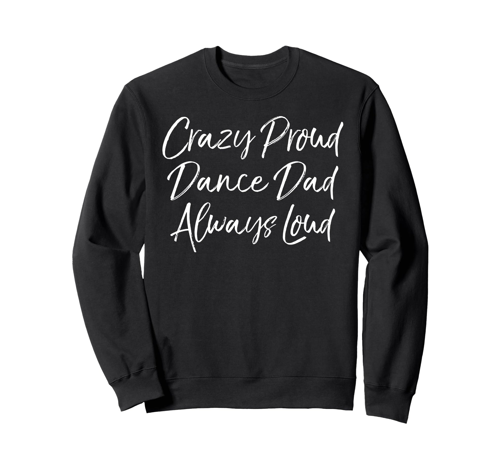 Funny Dancing Competition Crazy Sweatshirt - Aesthetic Graphic Unisex - T-Shirt, Sweatshirt, Hoodie