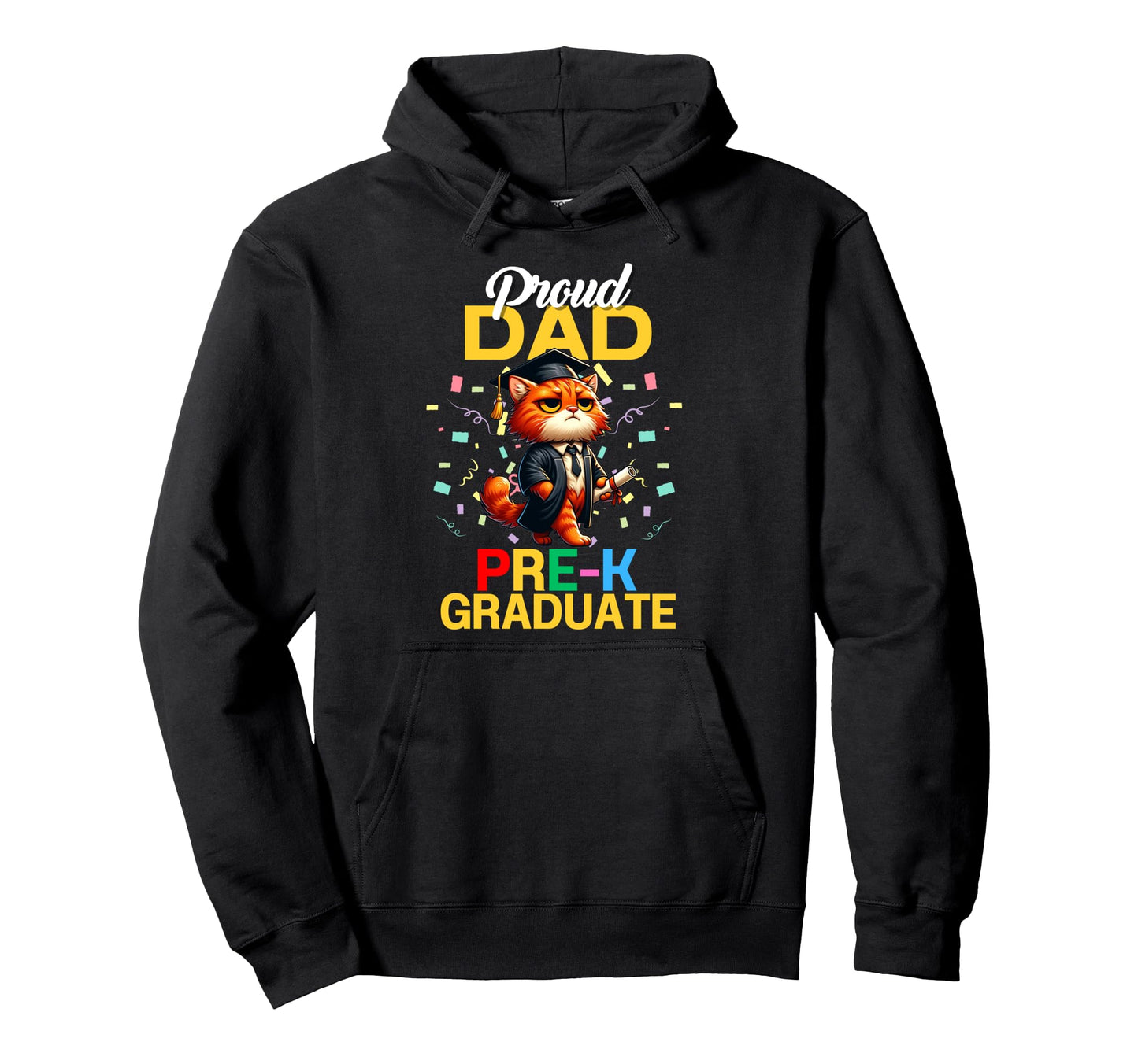 Proud Dad Pre K Graduate 2025 Cat Hoodie - Aesthetic Graphic Unisex - T-Shirt, Sweatshirt, Hoodie