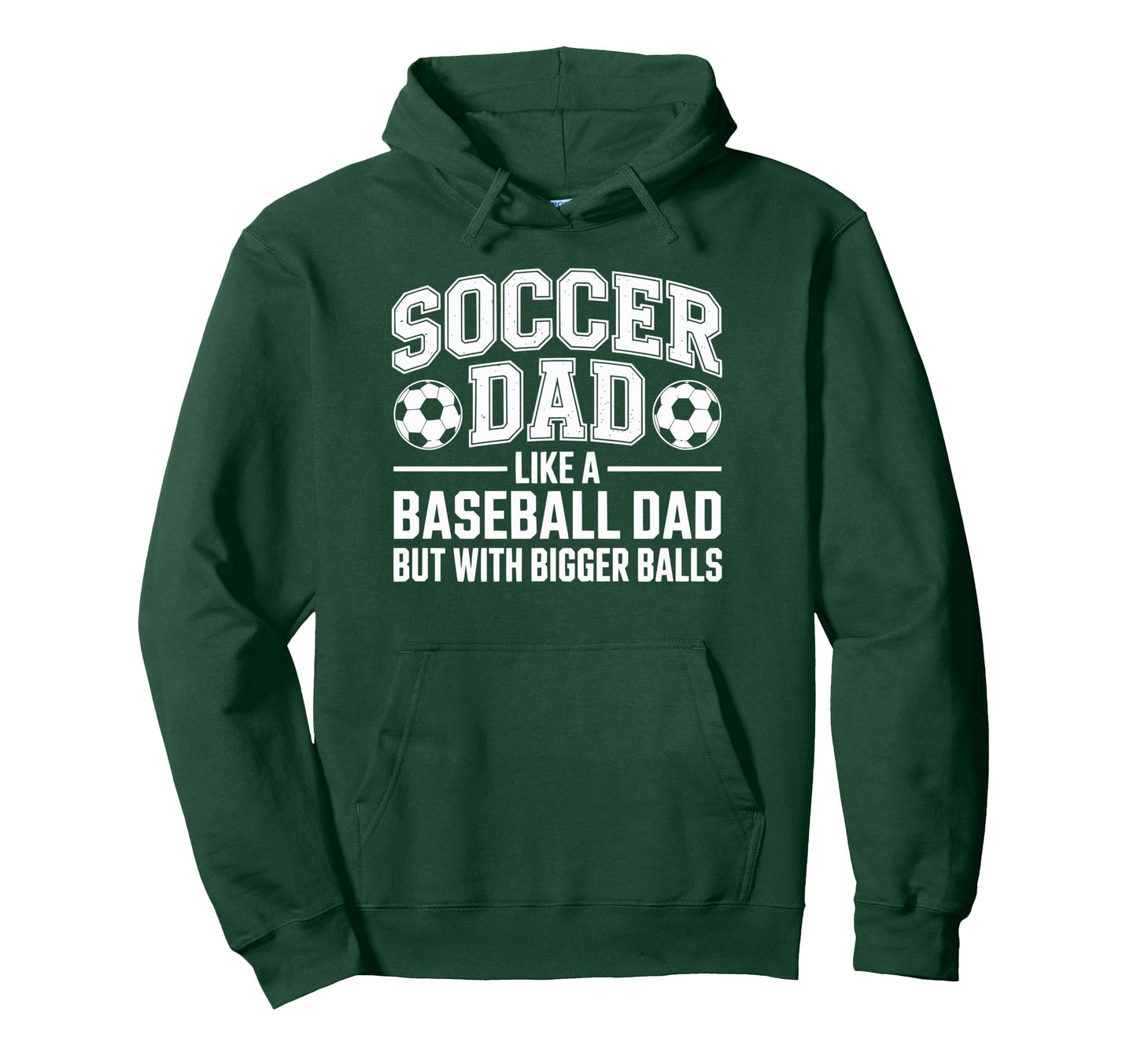 Soccer Dad Balls Hoodie - Graphic Print Unisex - T-Shirt, Sweatshirt, Hoodie