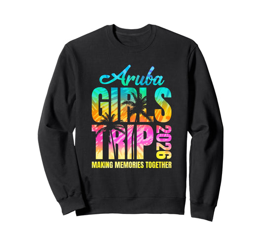 Aruba Trip 2026 Vacation Weekend Sweatshirt - Fun Novelty Design Men Women - T-Shirt, Sweatshirt, Hoodie