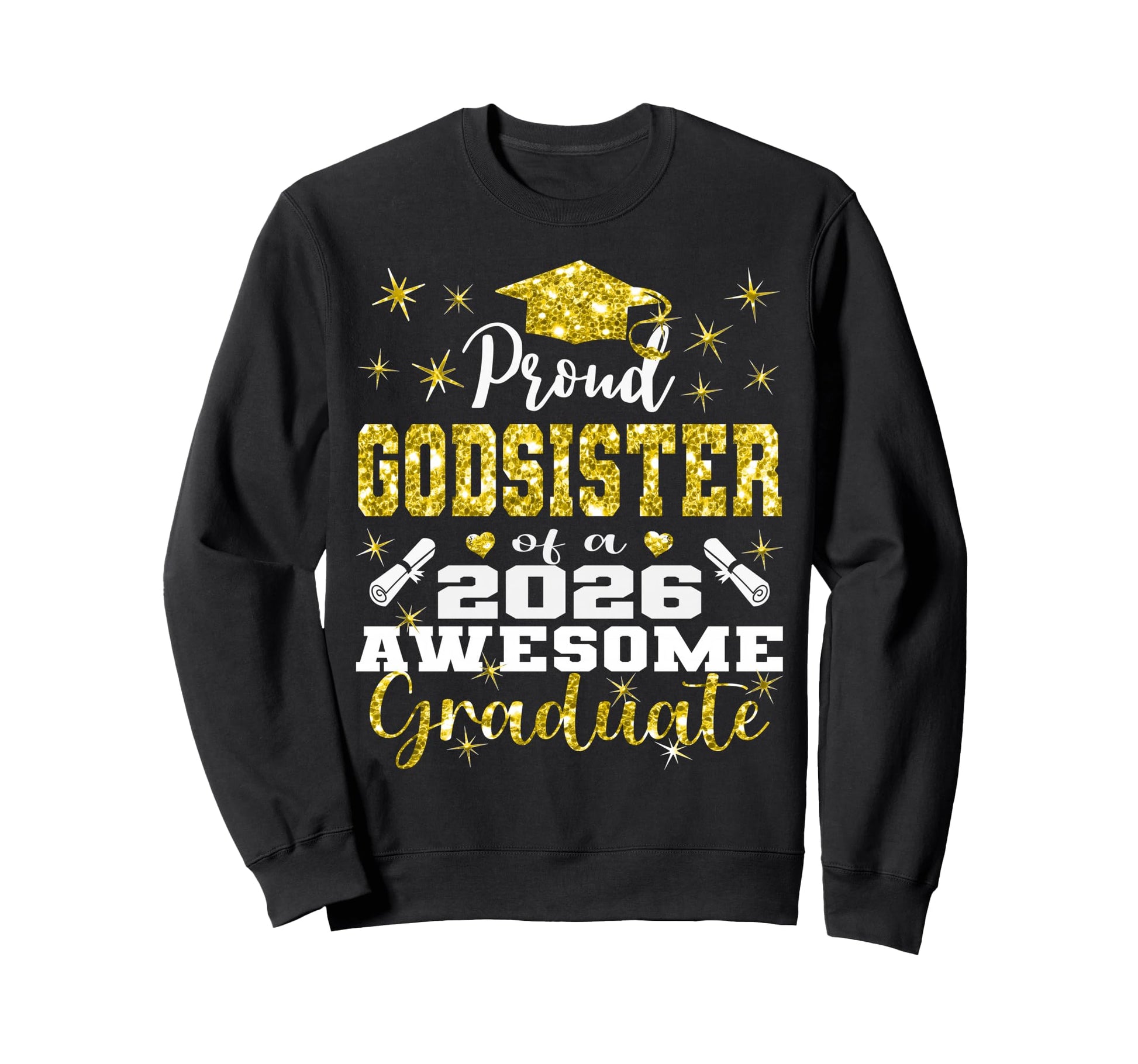 Super Proud Godsister 2026 Sweatshirt - Custom Art Print Men Women - T-Shirt, Sweatshirt, Hoodie