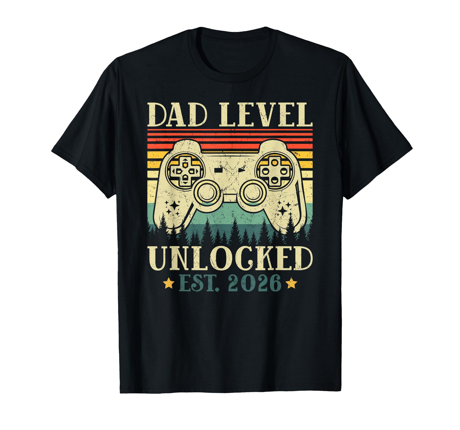 Dad Level Unlocked 2026 Leveled Up T-Shirt - Fun Novelty Design Men Women - T-Shirt, Sweatshirt, Hoodie