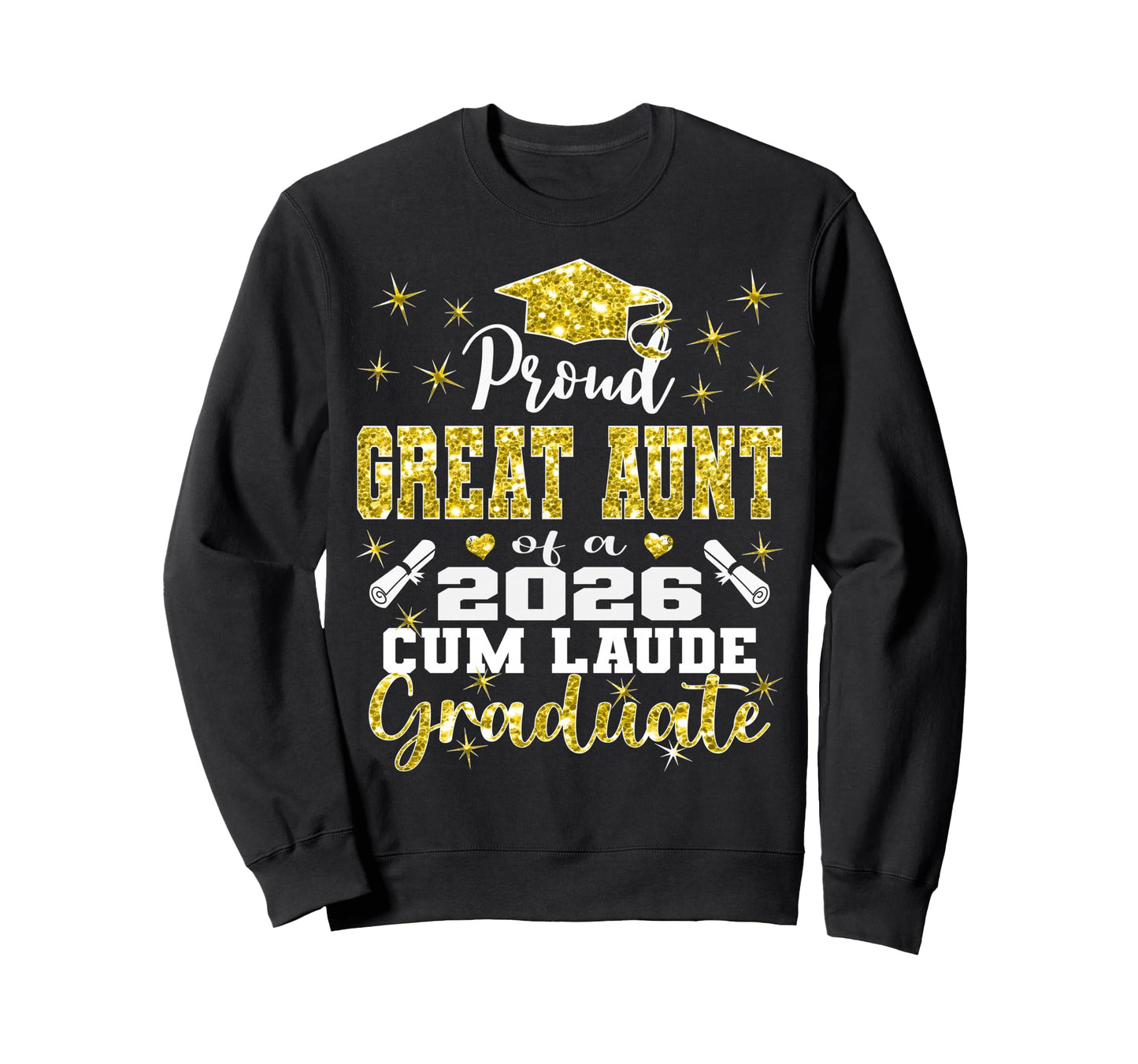 Proud Great Aunt 2026 Cum Laude Sweatshirt - Unique Graphic Unisex - T-Shirt, Sweatshirt, Hoodie