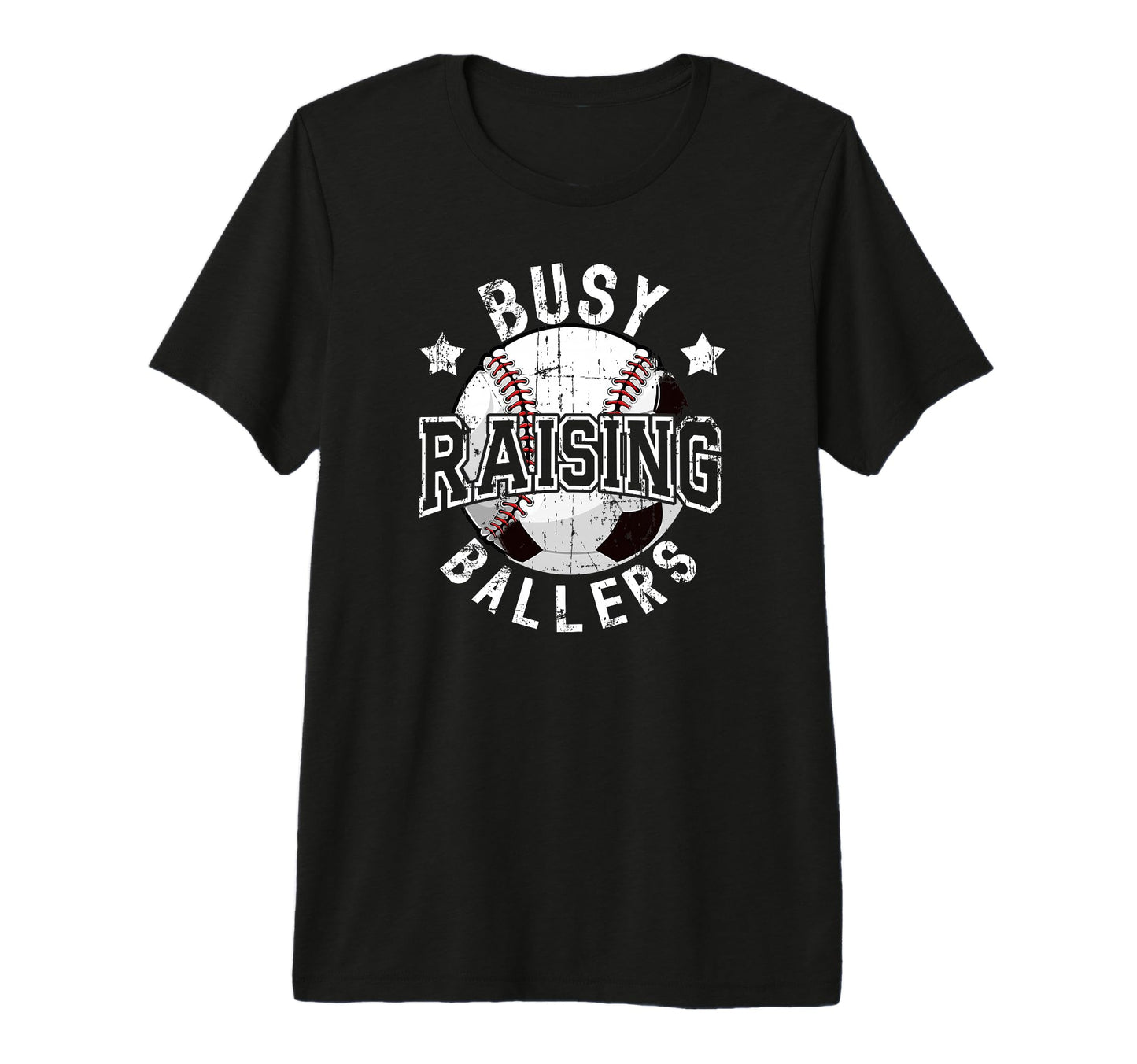 Mens Busy Raising Ballers Baseball Soccer T-Shirt - Graphic Print Unisex - T-Shirt, Sweatshirt, Hoodie