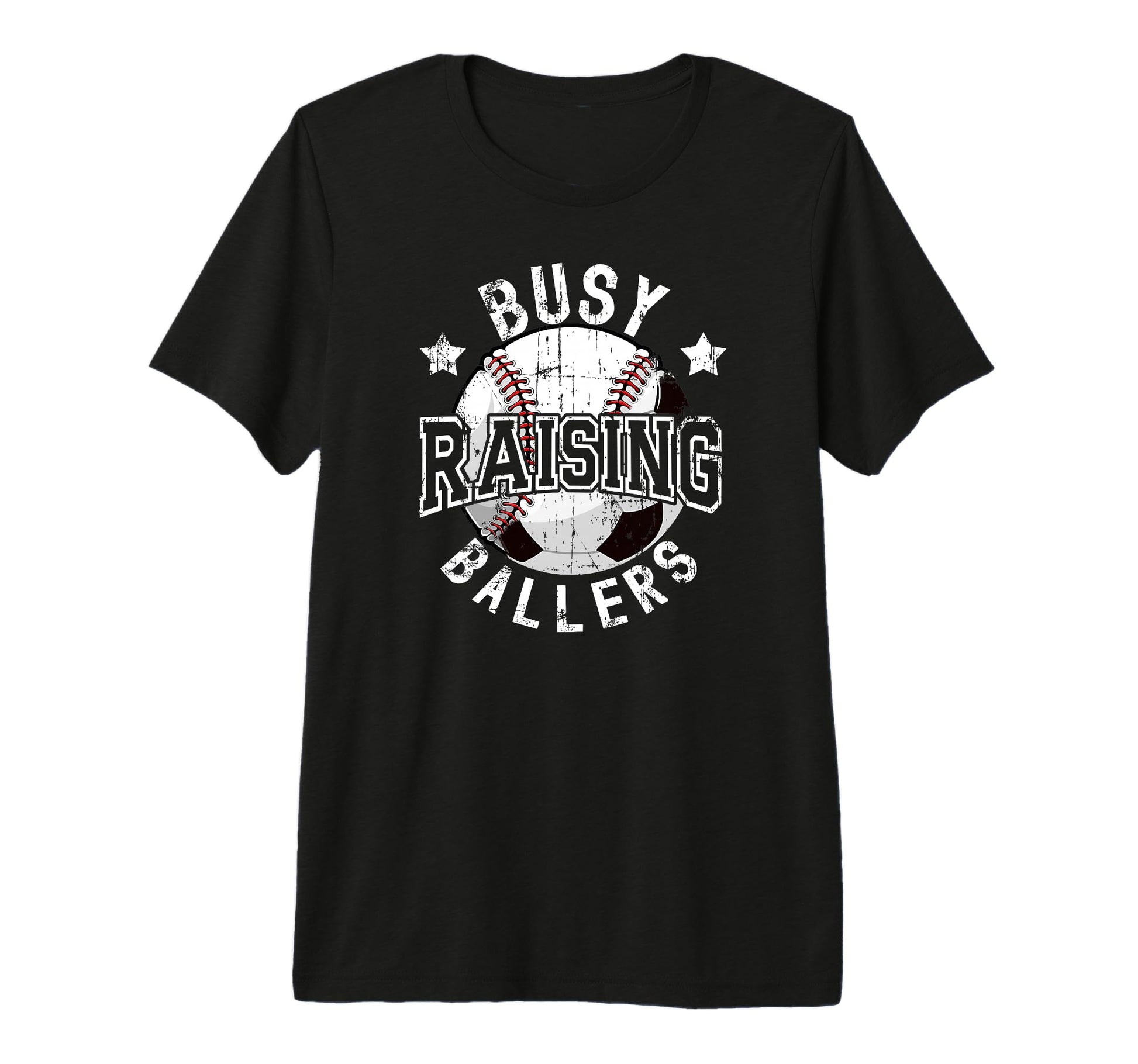 Mens Busy Raising Ballers Baseball Soccer T-Shirt - Graphic Print Unisex - T-Shirt, Sweatshirt, Hoodie