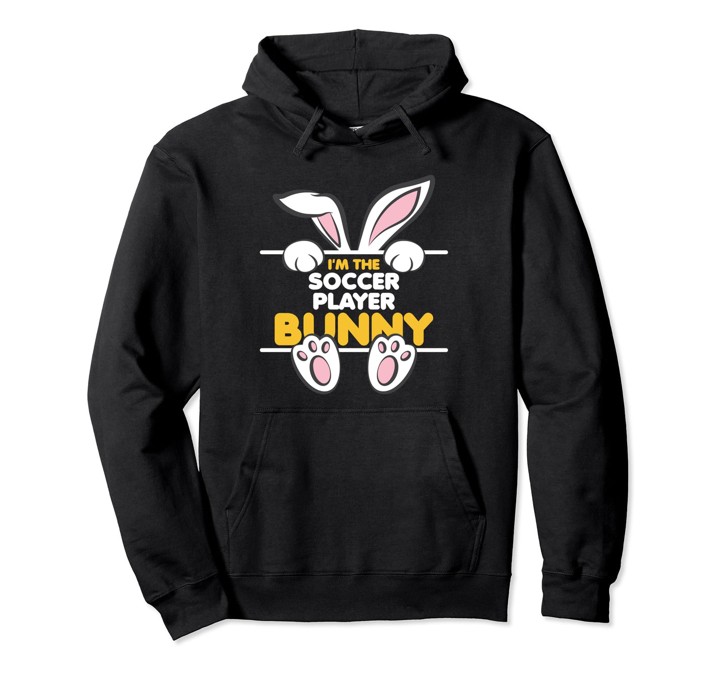 Im Soccer Player Bunny Funny Easter Hoodie - Fun Novelty Design Unisex - T-Shirt, Sweatshirt, Hoodie