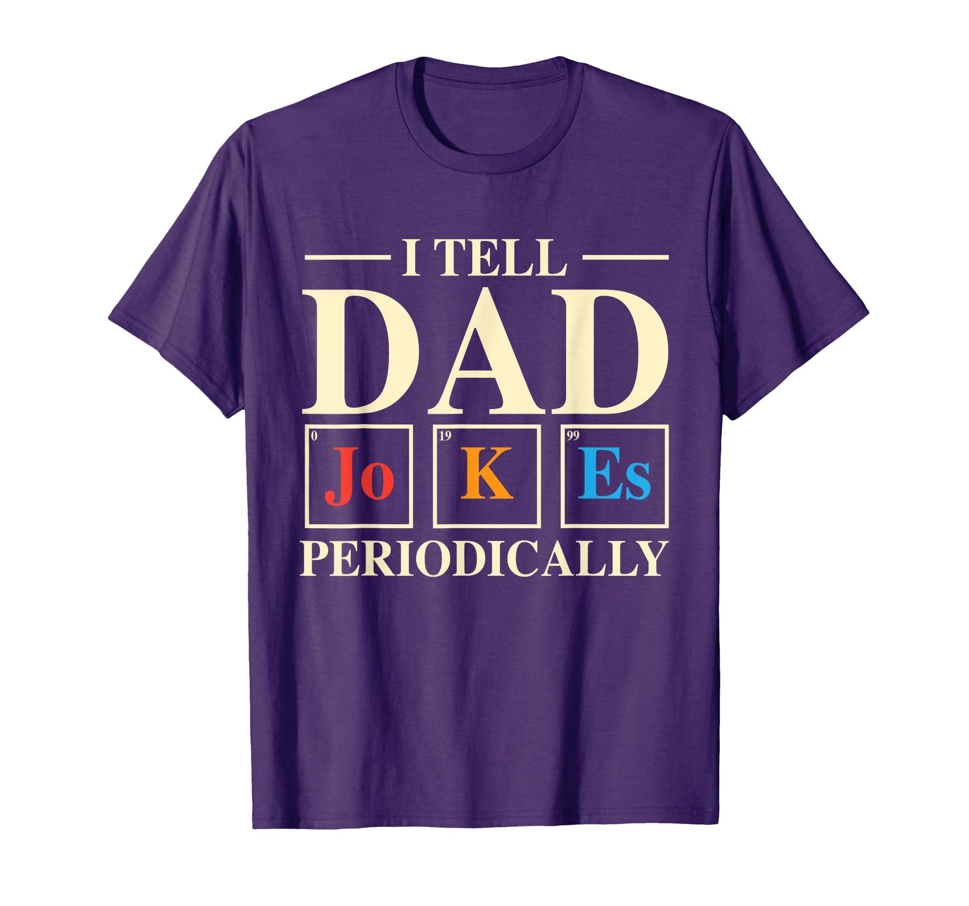 Science Dad Joke I Tell Dad Jokes T-Shirt - Unique Graphic for Adults - T-Shirt, Sweatshirt, Hoodie