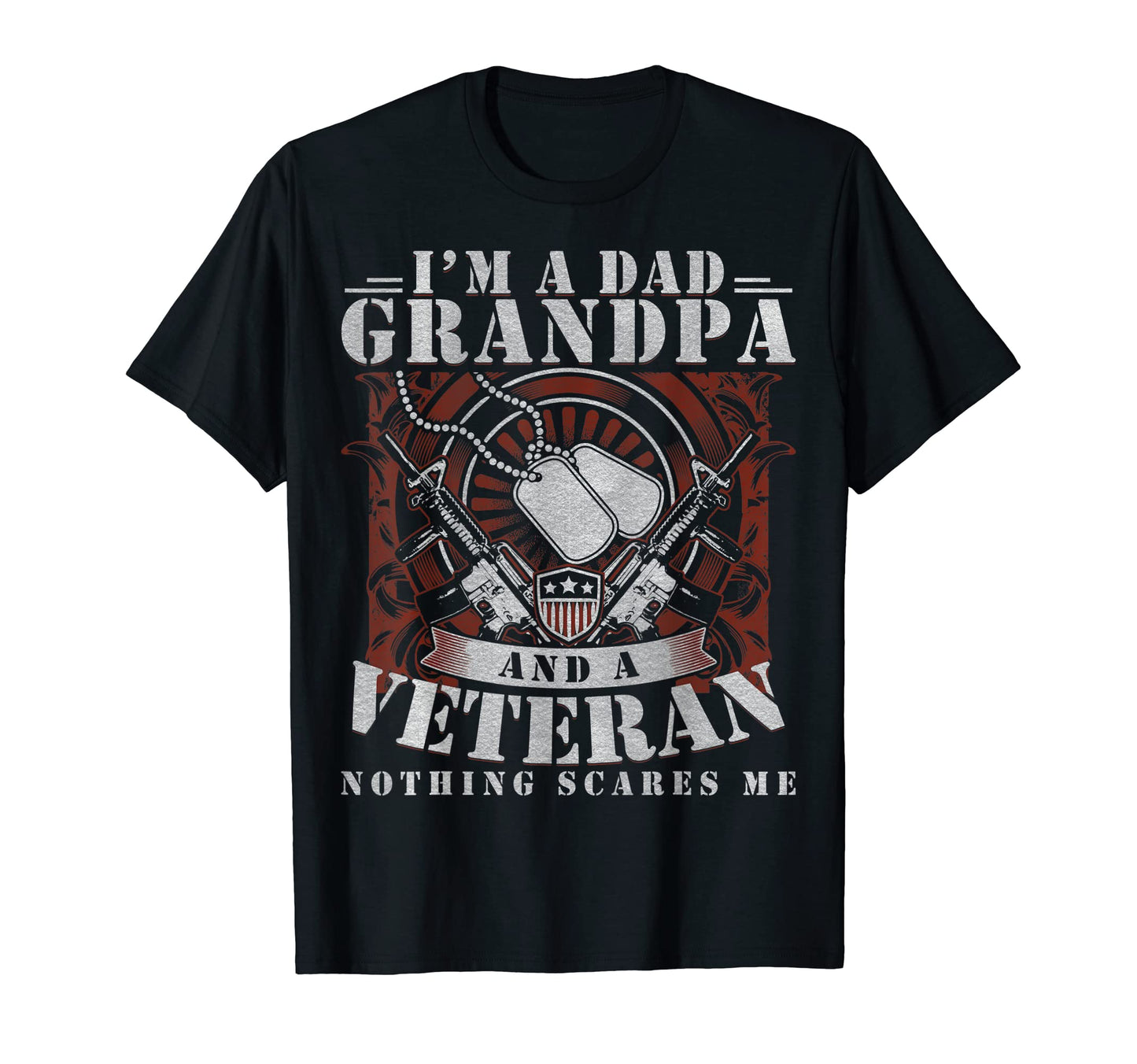 Fathers Day Veterans Day Im Dad T-Shirt - Fun Novelty Design Men Women - T-Shirt, Sweatshirt, Hoodie