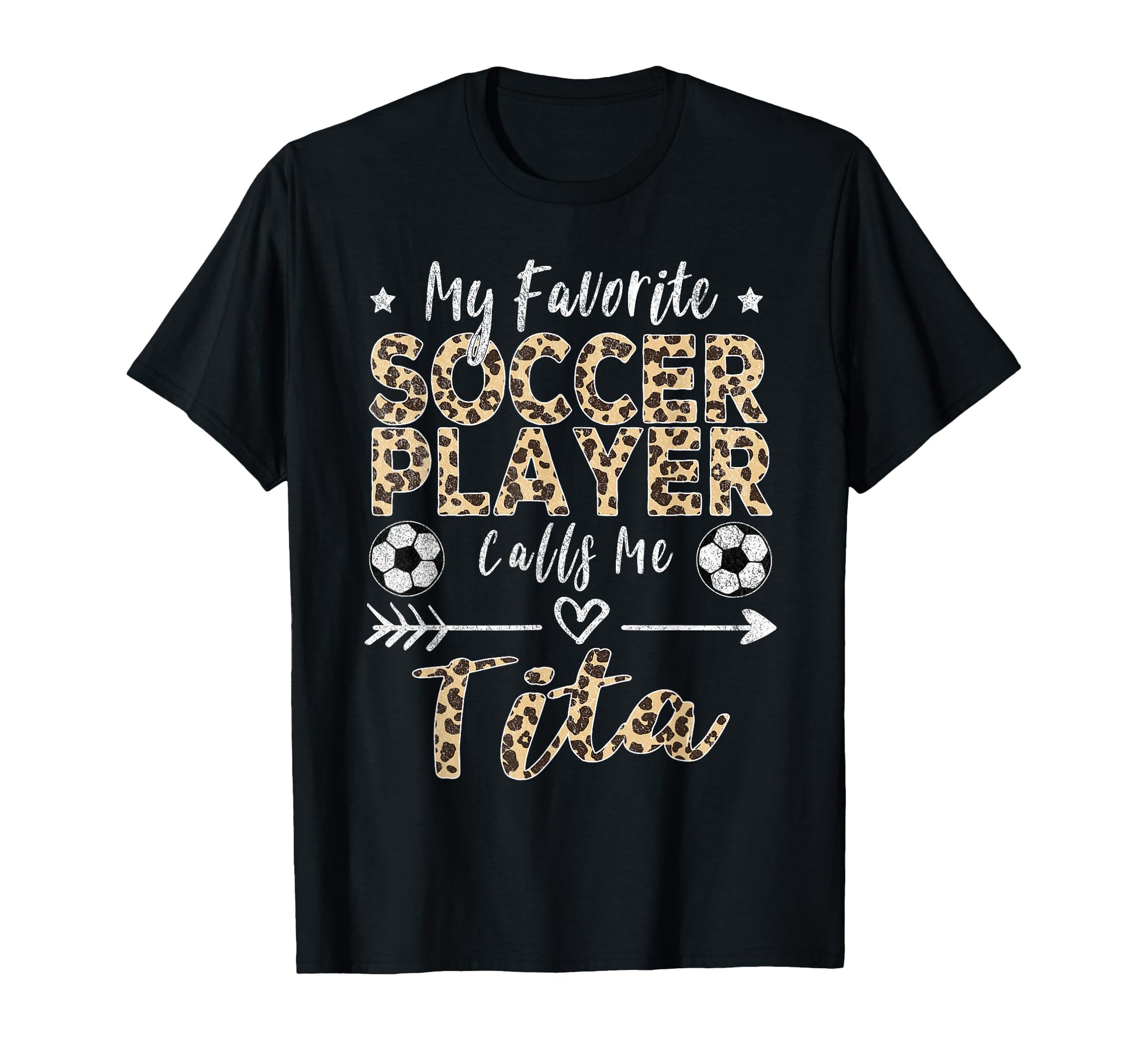 My Favorite Soccer Player Calls Me Tita T-Shirt - Unique Graphic Unisex - T-Shirt, Sweatshirt, Hoodie