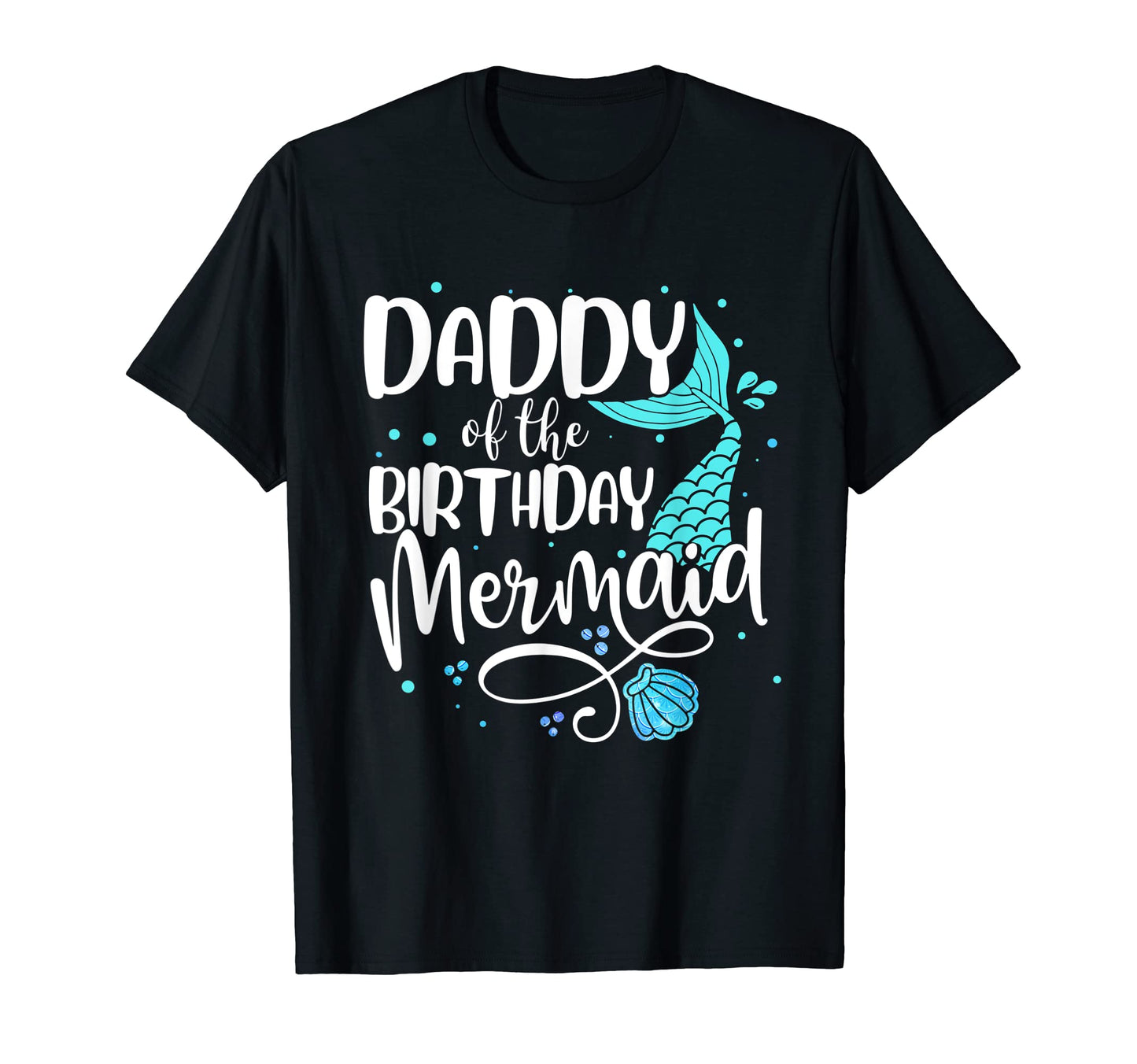 Daddy Birthday Mermaid Family T-Shirt - Aesthetic Graphic Men Women - T-Shirt, Sweatshirt, Hoodie