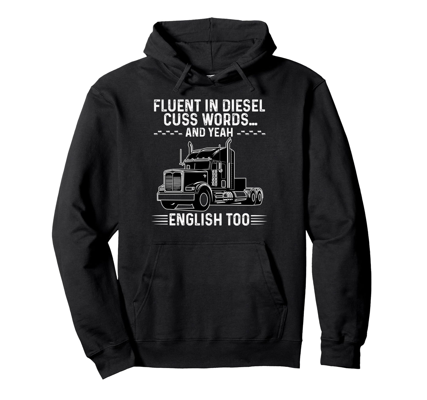 Truck Driver Art Dad Joke Hoodie - Casual Everyday Wear Men Women - T-Shirt, Sweatshirt, Hoodie