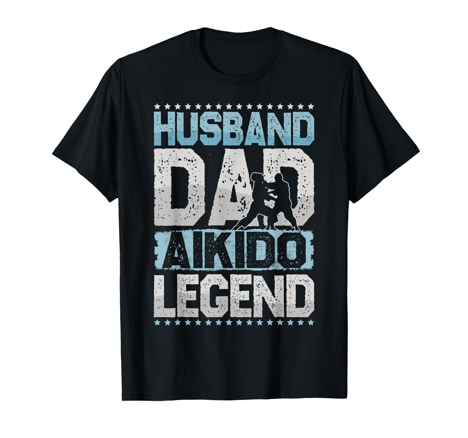 Martial Arts Husband Dad Aikido Legend T-Shirt - Unique Graphic Unisex - T-Shirt, Sweatshirt, Hoodie