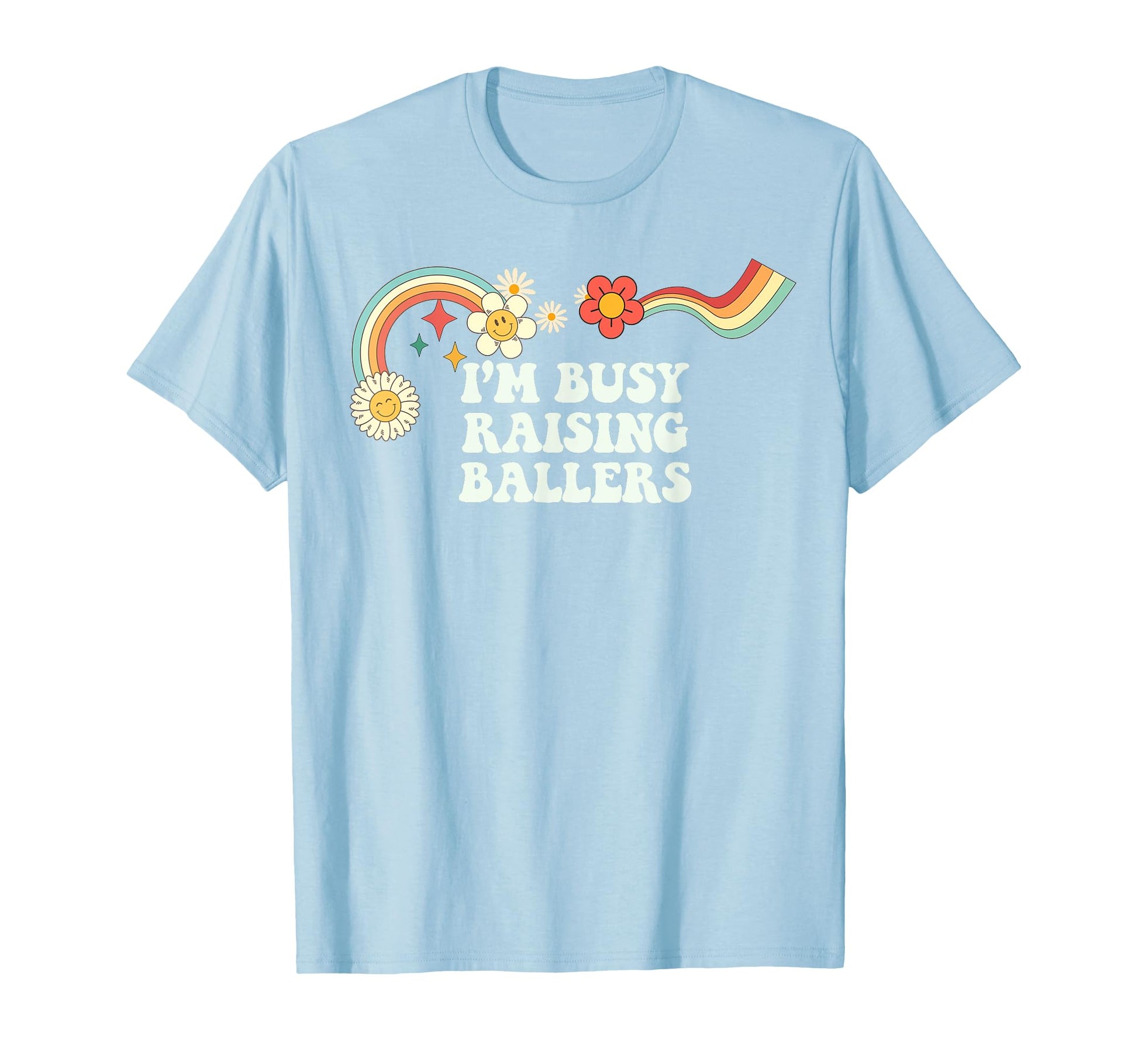 Groovy Im Busy Raising Ballers Art T-Shirt - Trendy Graphic Unisex - T-Shirt, Sweatshirt, Hoodie