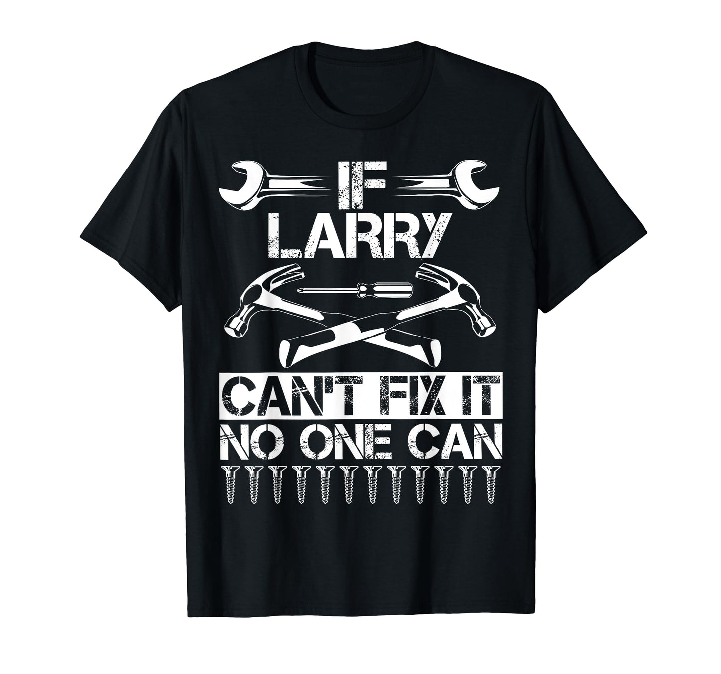 Larry Fix It Funny Birthday T-Shirt - Aesthetic Graphic Men Women - T-Shirt, Sweatshirt, Hoodie