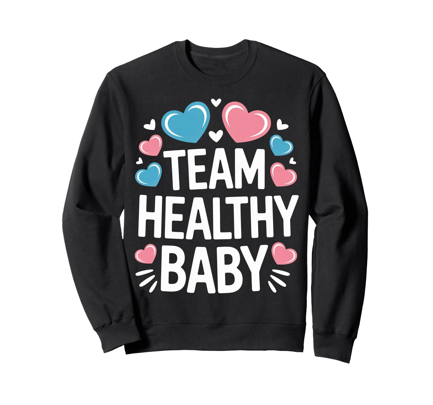 Gender Reveal Team Healthy Family Sweatshirt - Unique Graphic for Adults - T-Shirt, Sweatshirt, Hoodie