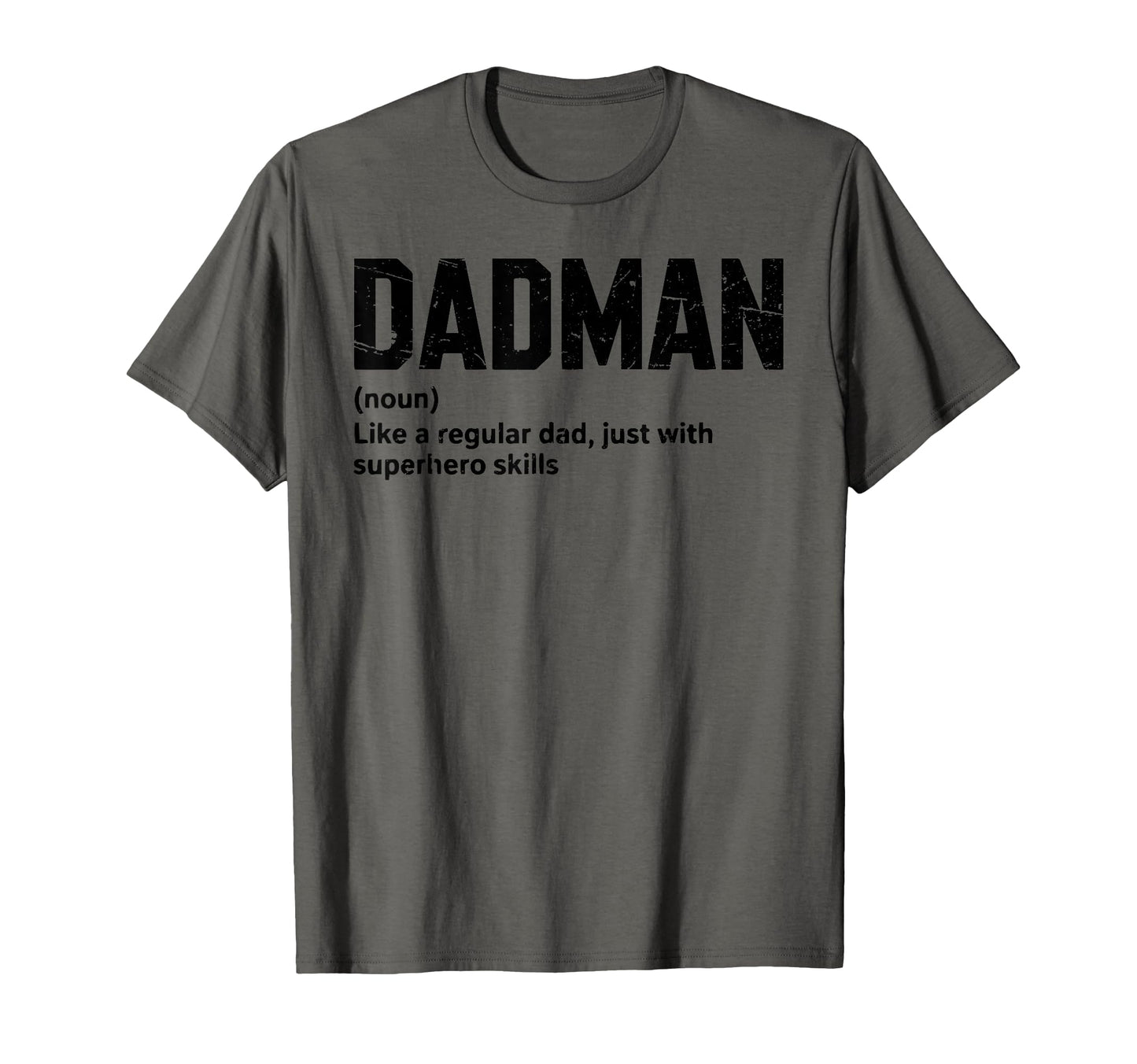 Dadman Definition Funny Dad Father Proud T-Shirt - Unique Graphic Unisex - T-Shirt, Sweatshirt, Hoodie