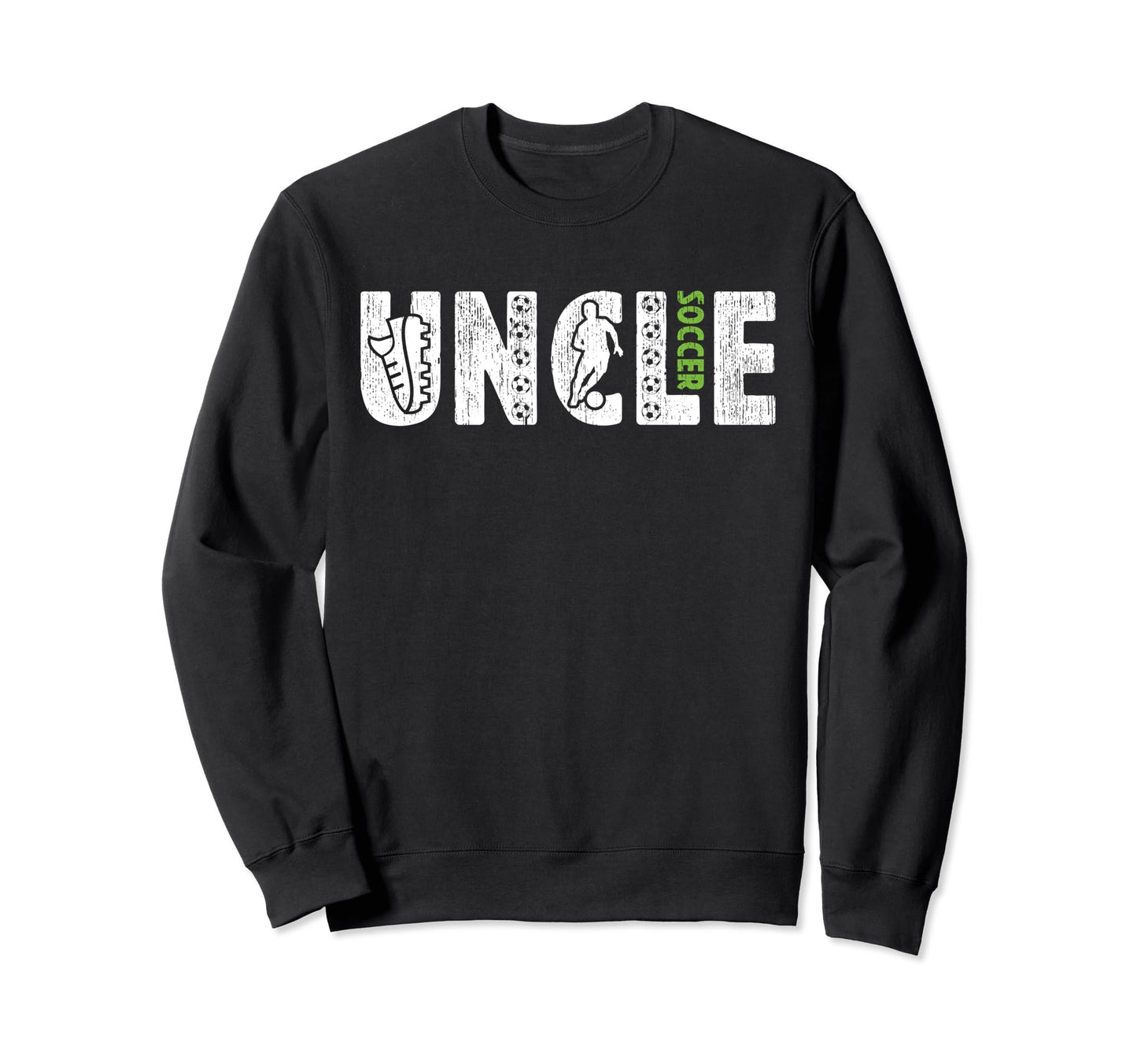 Soccer Uncle Proud Soccer Player Uncle Sweatshirt - Graphic Print Men Women - T-Shirt, Sweatshirt, Hoodie