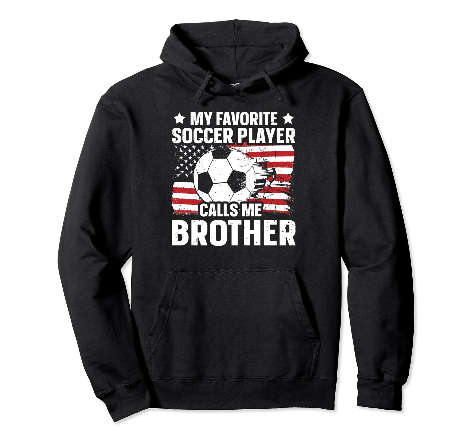 4Th July Patriotic Soccer Brother Hoodie - Graphic Print Unisex - T-Shirt, Sweatshirt, Hoodie
