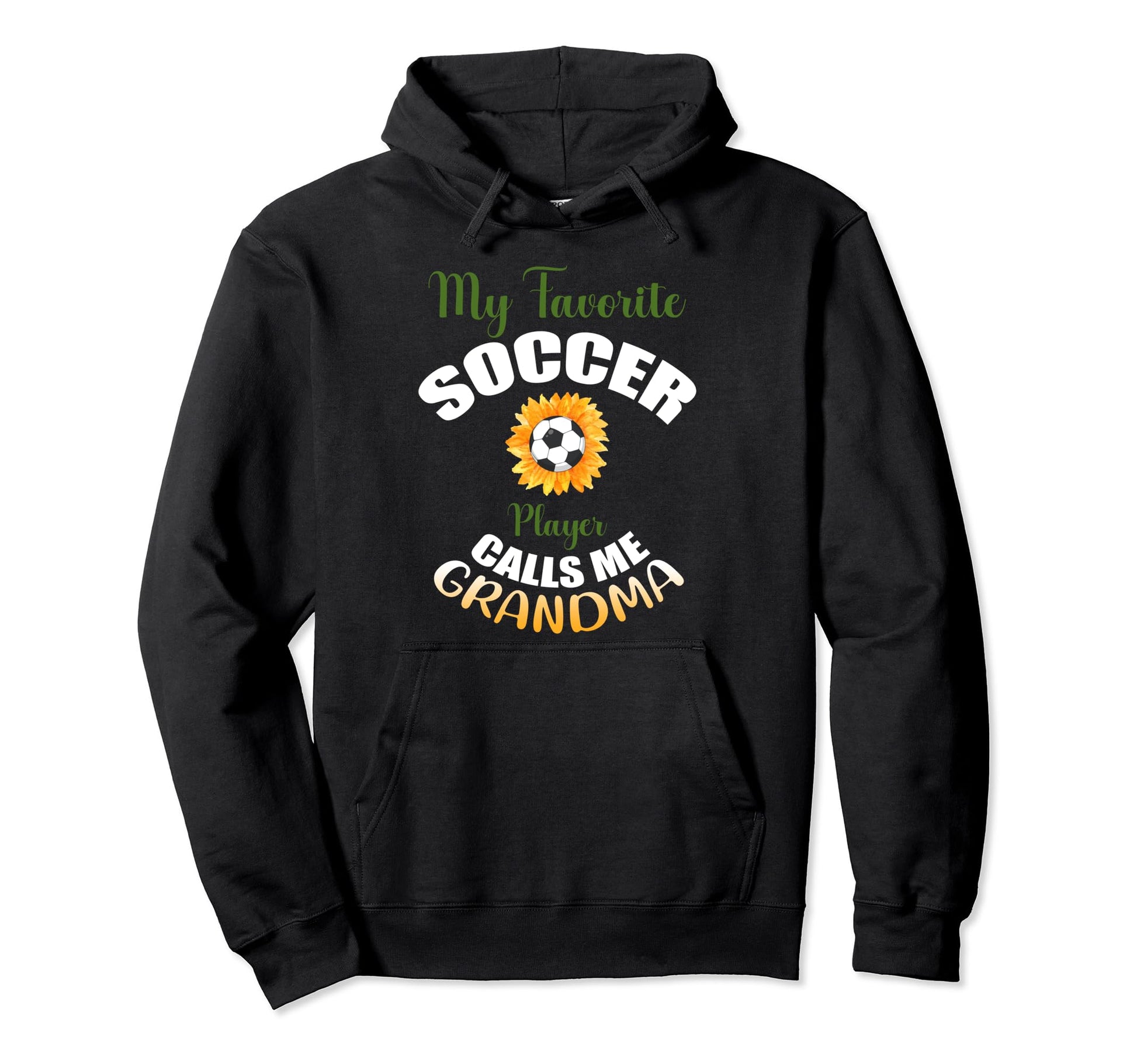 My Favorite Soccer Player Calls Me Hoodie - Fun Novelty Design Unisex - T-Shirt, Sweatshirt, Hoodie
