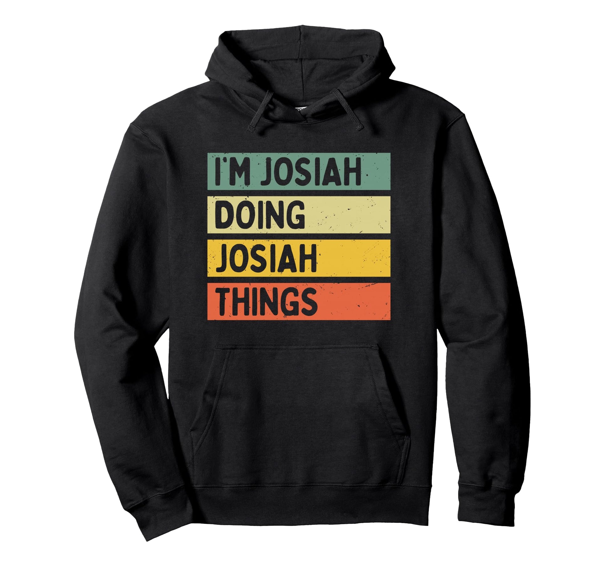 Im Josiah Doing Josiah Things Funny Hoodie - Minimalist Print Men Women - T-Shirt, Sweatshirt, Hoodie