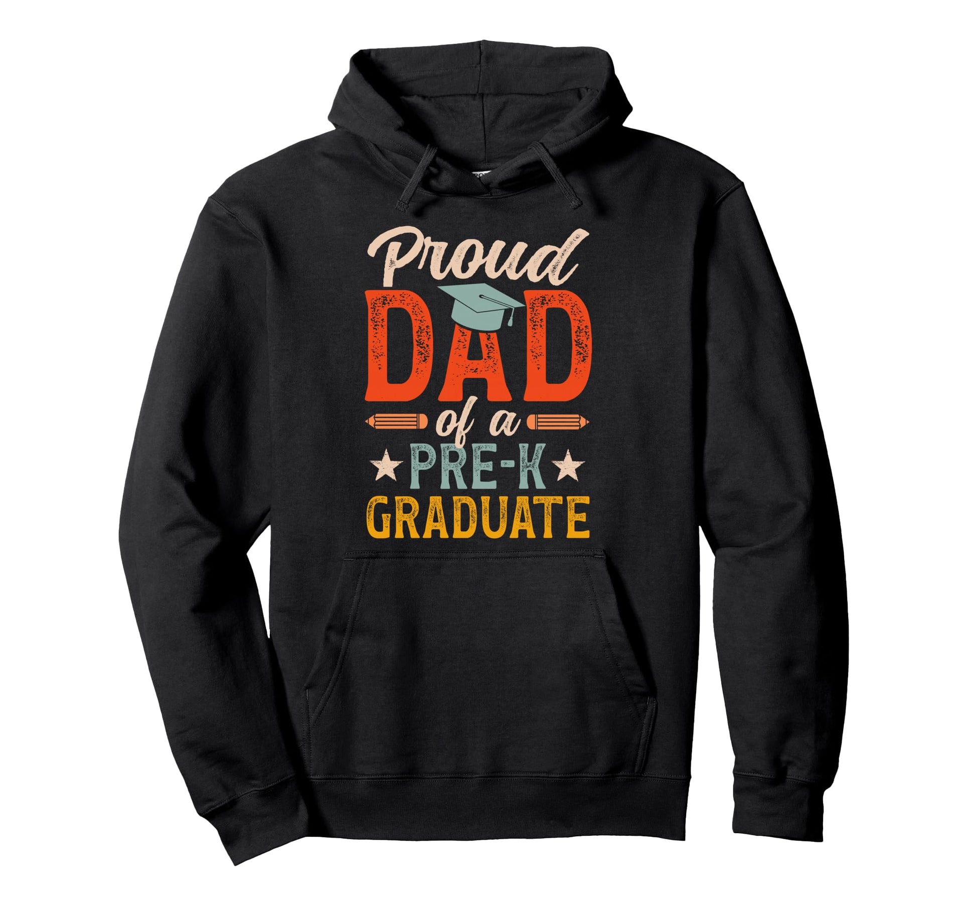 Proud Dad Pre K Graduate Dad Preschool Hoodie - Fun Novelty Design Unisex - T-Shirt, Sweatshirt, Hoodie