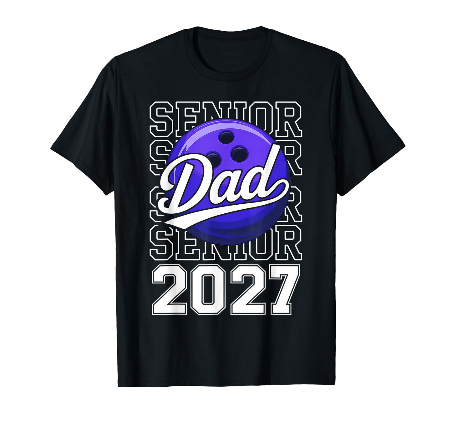 Proud Dad 2027 Senior Graduate T-Shirt - Casual Everyday Wear for Adults - T-Shirt, Sweatshirt, Hoodie