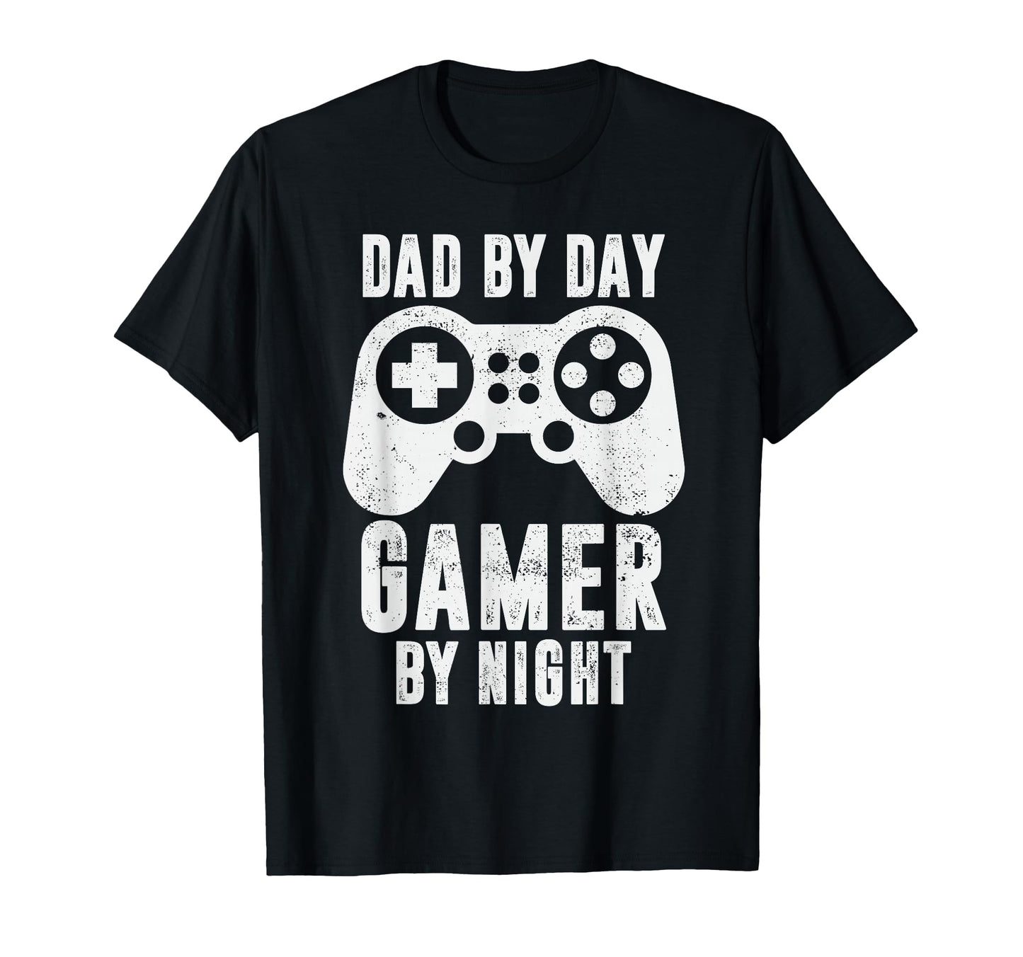 Dad Day Gamer Night Video Games T-Shirt - Casual Everyday Wear Men Women - T-Shirt, Sweatshirt, Hoodie