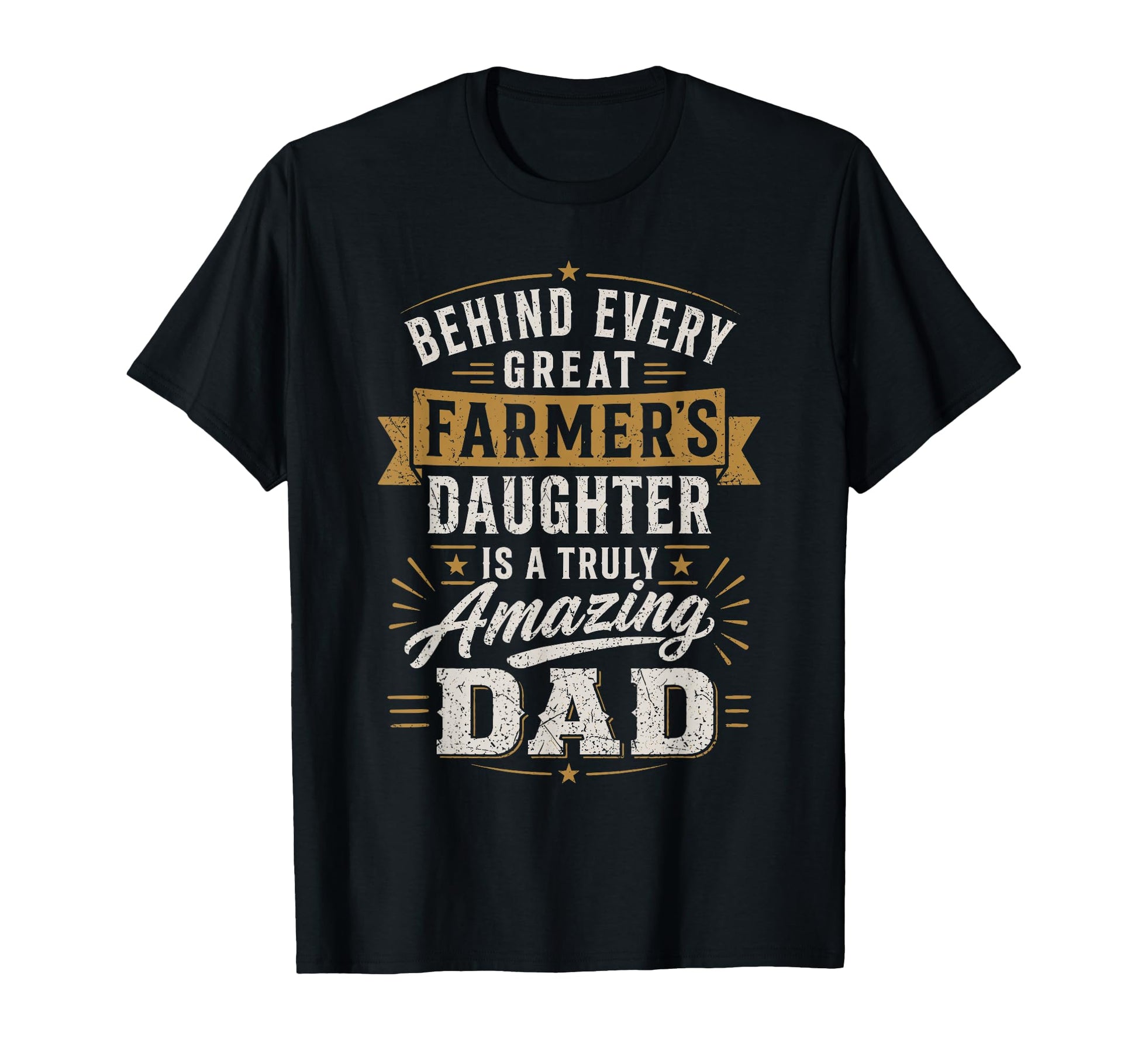 Farmer Daughter Amazing Dad T-Shirt - Casual Everyday Wear Men Women - T-Shirt, Sweatshirt, Hoodie