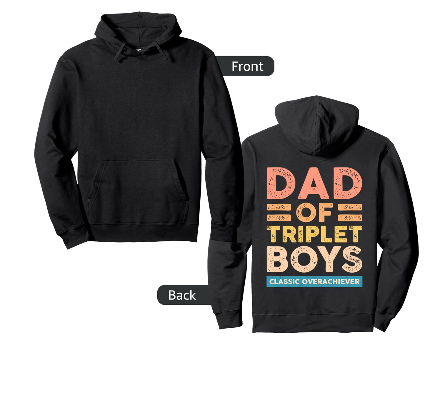 Dad Triplet Overachiever Funny Triplet Dad Hoodie - Graphic Print Men Women - T-Shirt, Sweatshirt, Hoodie