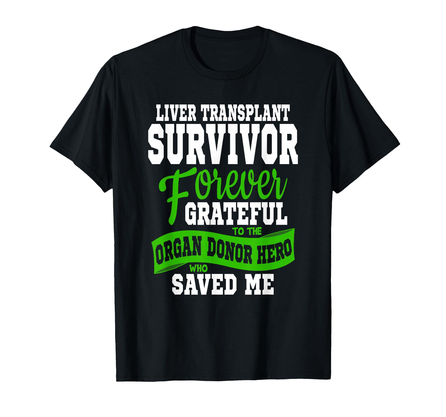 Liver Transplant Organ Recipient T-Shirt - Aesthetic Graphic for Adults - T-Shirt, Sweatshirt, Hoodie