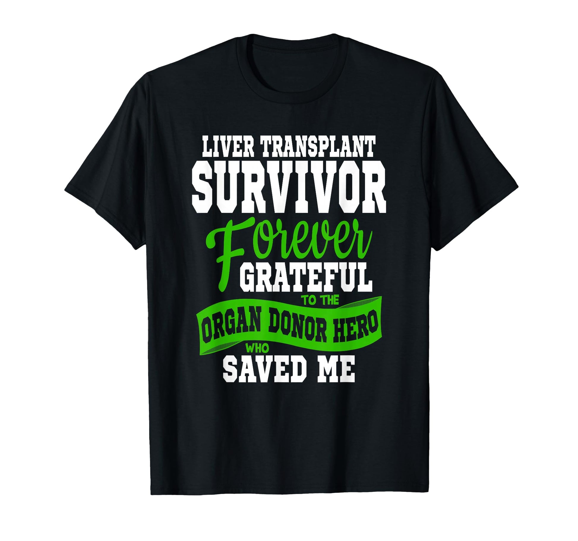 Liver Transplant Organ Recipient T-Shirt - Aesthetic Graphic for Adults - T-Shirt, Sweatshirt, Hoodie