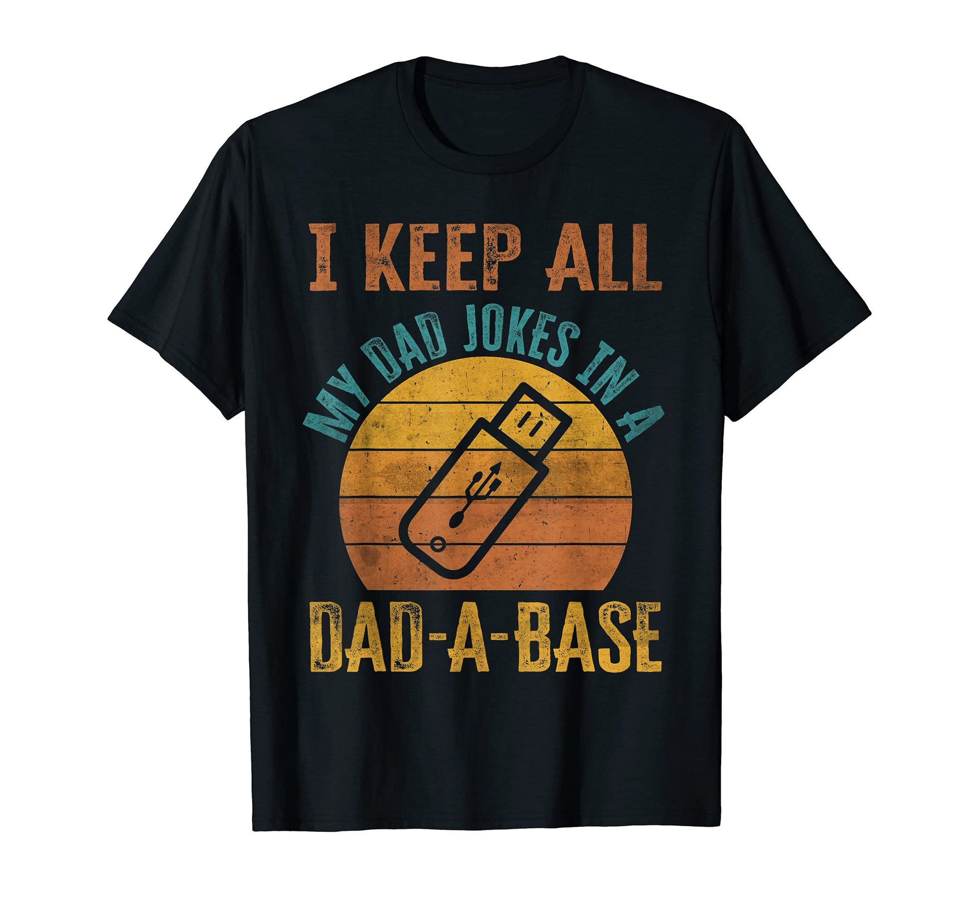 I Keep All My Dad Jokes Dad Base T-Shirt - Unique Graphic for Adults - T-Shirt, Sweatshirt, Hoodie
