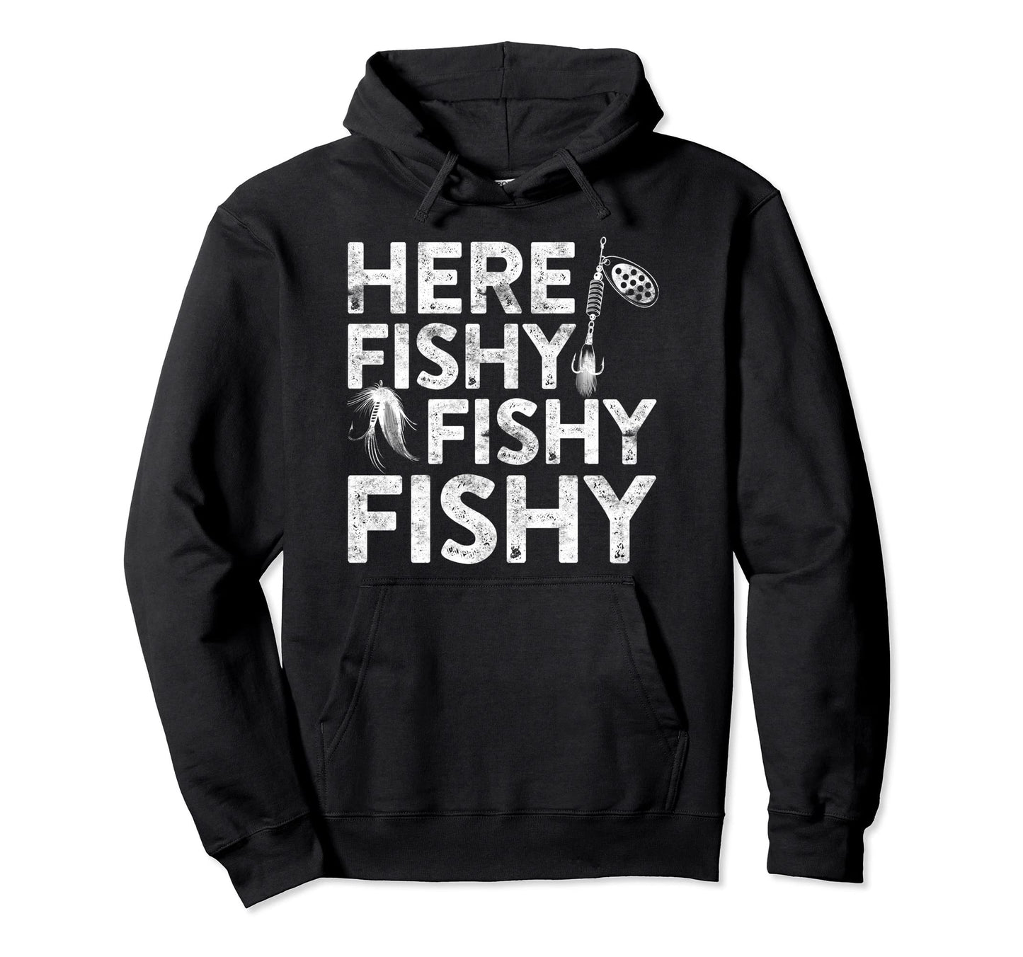 Fishermans Gift Fishy Fisherman Hoodie - Streetwear Style Men Women - T-Shirt, Sweatshirt, Hoodie