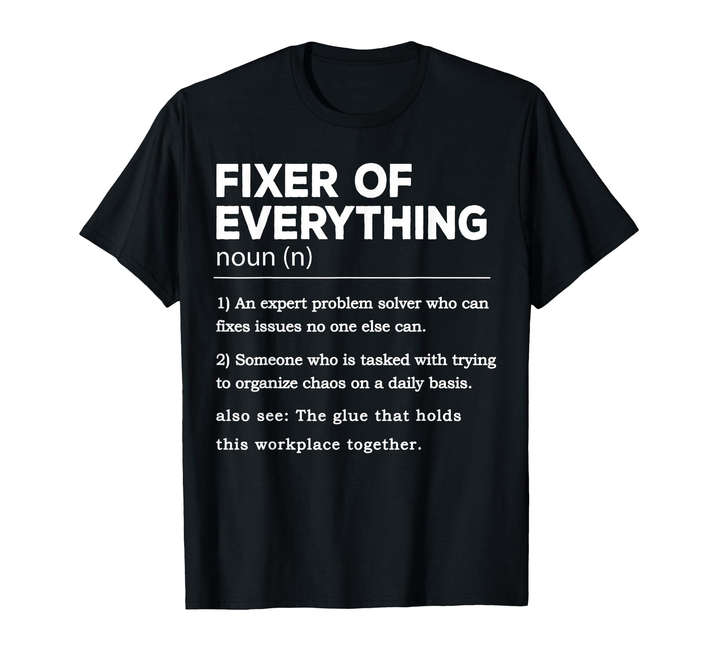 Funny Fathers Day Office Dad Fixer T-Shirt - Graphic Print for Adults - T-Shirt, Sweatshirt, Hoodie