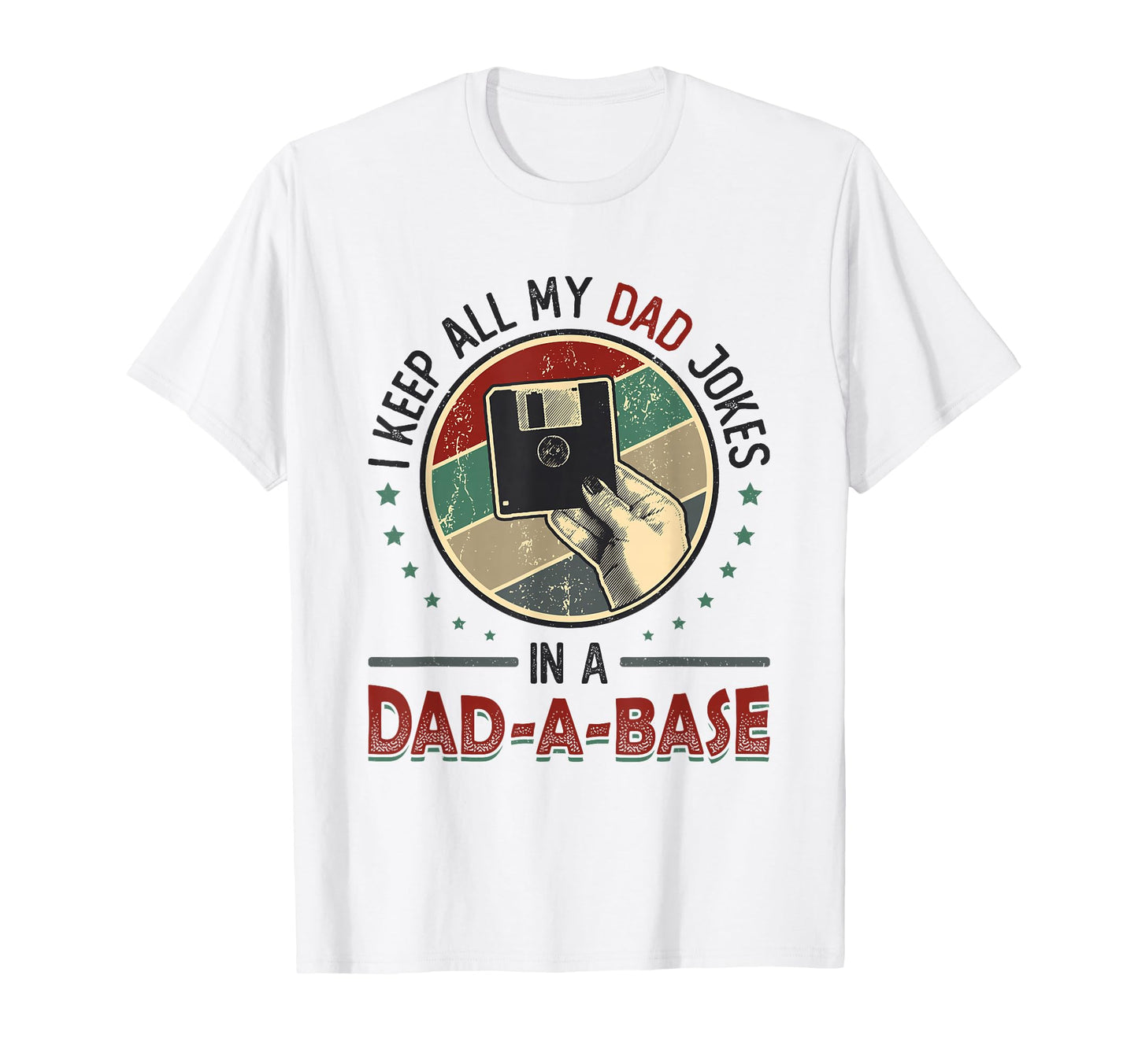 I Keep All My Dad Jokes Dad Base Dad T-Shirt - Graphic Print for Adults - T-Shirt, Sweatshirt, Hoodie