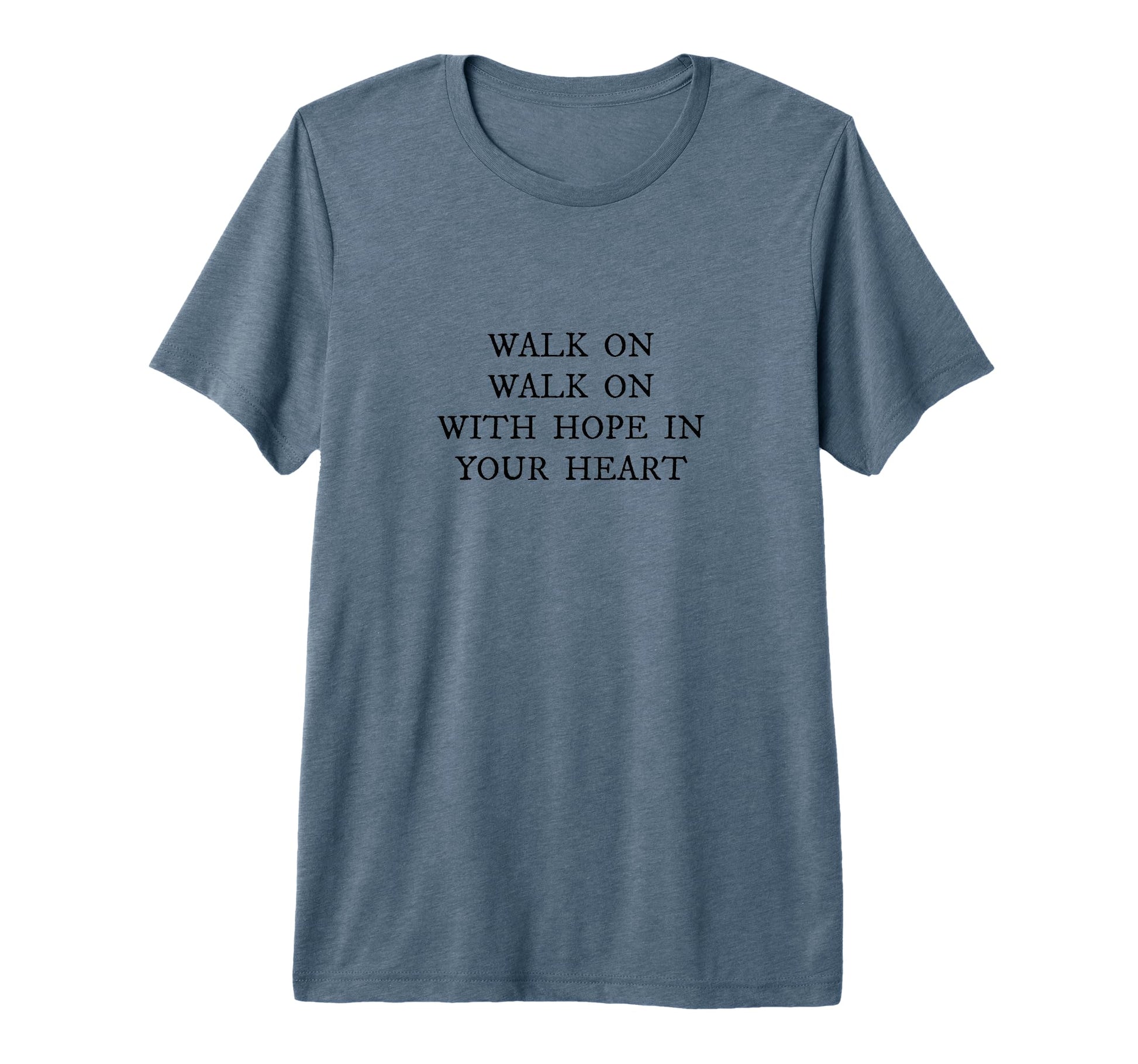 Walk Hope Your Heart Liverpool Song T-Shirt - Fun Novelty Design Unisex - T-Shirt, Sweatshirt, Hoodie