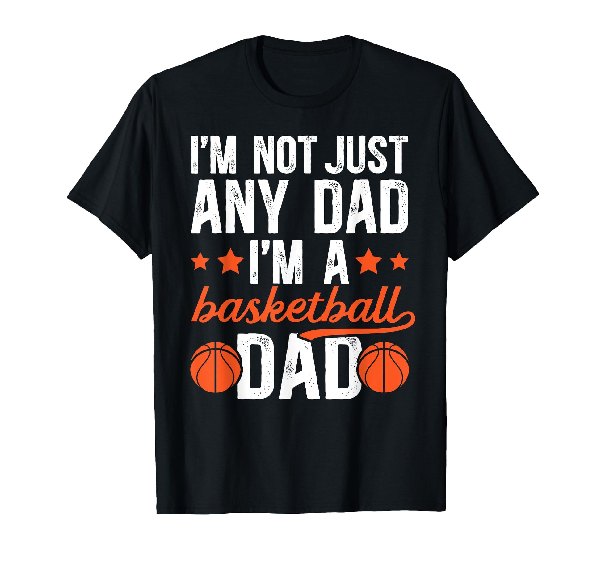 Im Basketball Dad Basketball Player T-Shirt - Graphic Print for Adults - T-Shirt, Sweatshirt, Hoodie