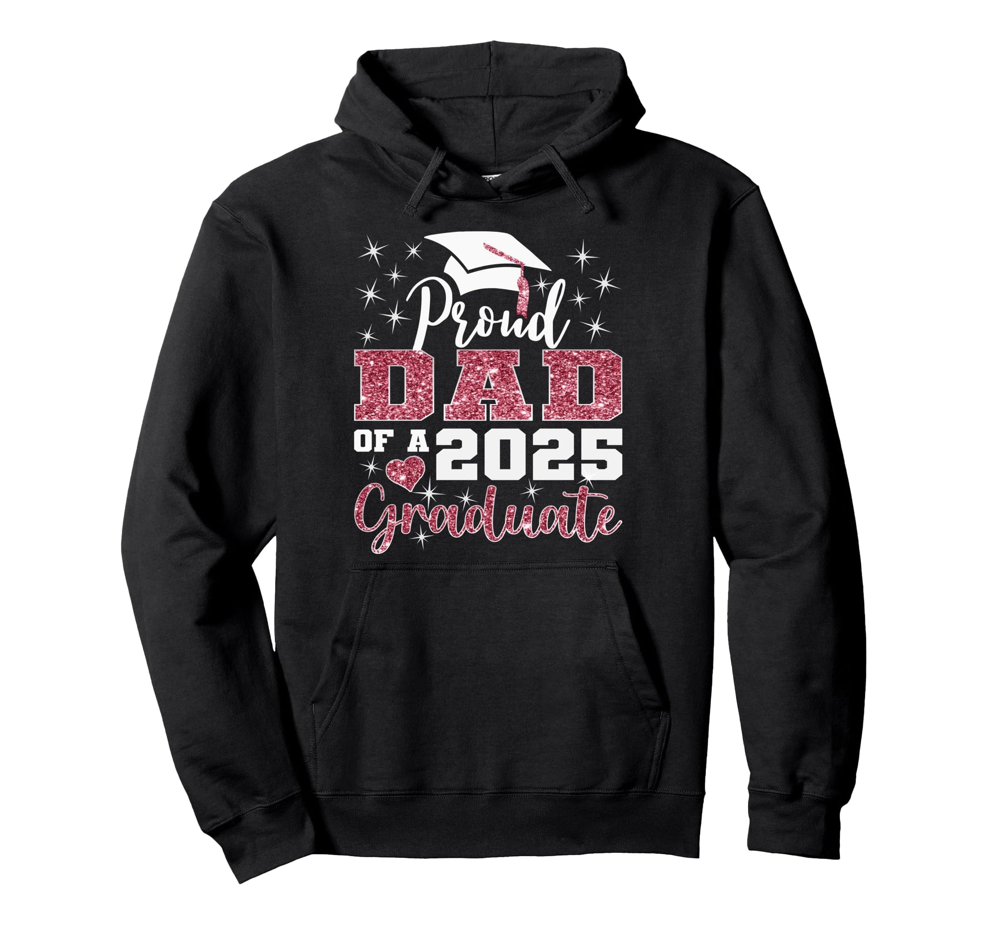 Proud Dad 2025 College Graduate Hoodie - Fun Novelty Design Men Women - T-Shirt, Sweatshirt, Hoodie