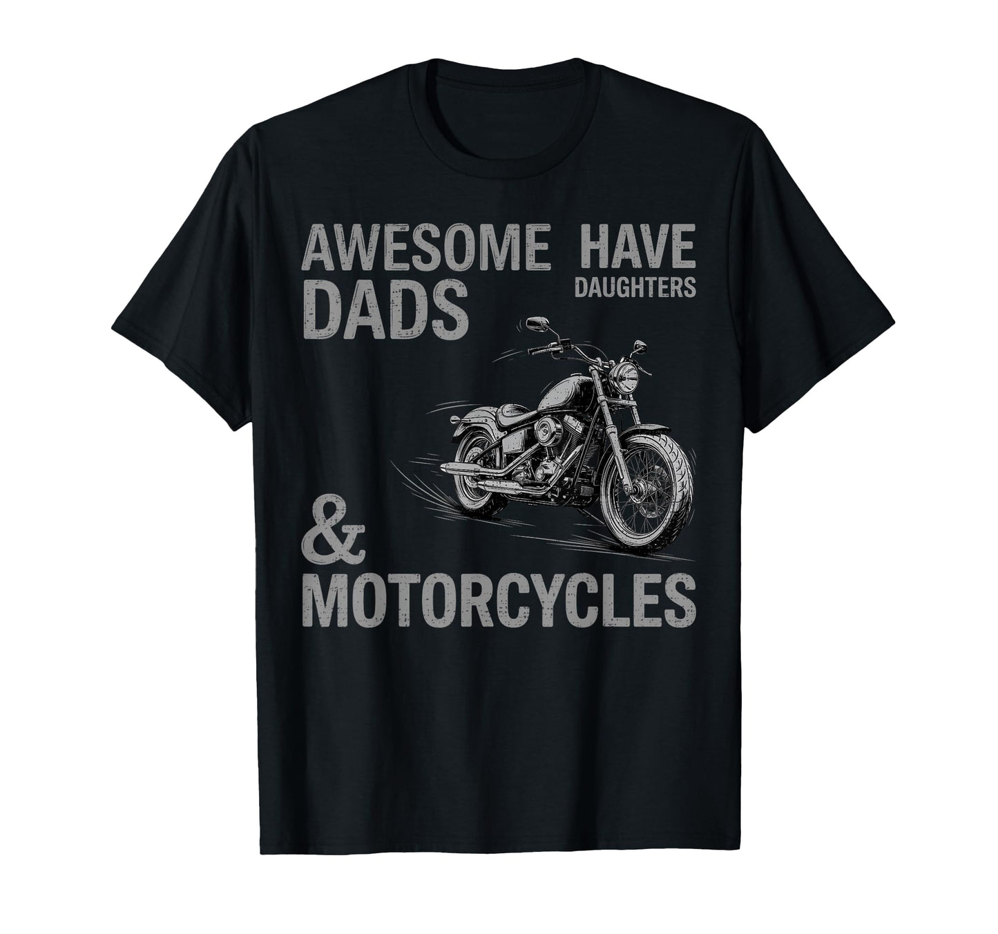 Awesome Dads Have Daughters And T-Shirt - Custom Art Print Unisex - T-Shirt, Sweatshirt, Hoodie