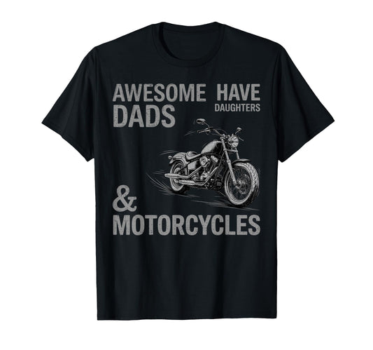 Awesome Dads Have Daughters And T-Shirt - Custom Art Print Unisex - T-Shirt, Sweatshirt, Hoodie