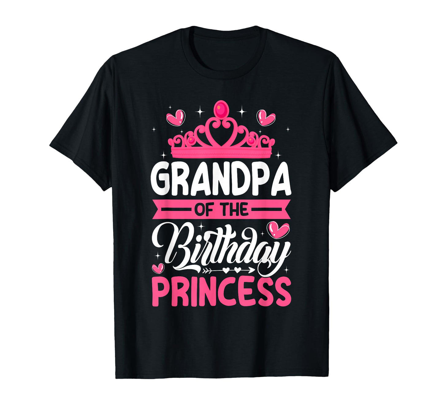 Grandpa Birthday Princess Birthday Party T-Shirt - Unique Graphic Unisex - T-Shirt, Sweatshirt, Hoodie