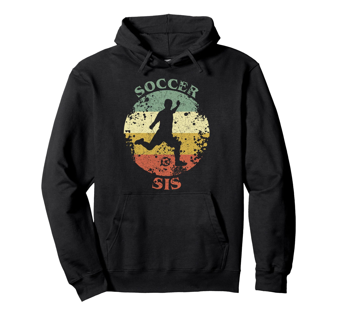 Soccer Sis Distressed Sister Soccer Hoodie - Unique Graphic for Adults - T-Shirt, Sweatshirt, Hoodie