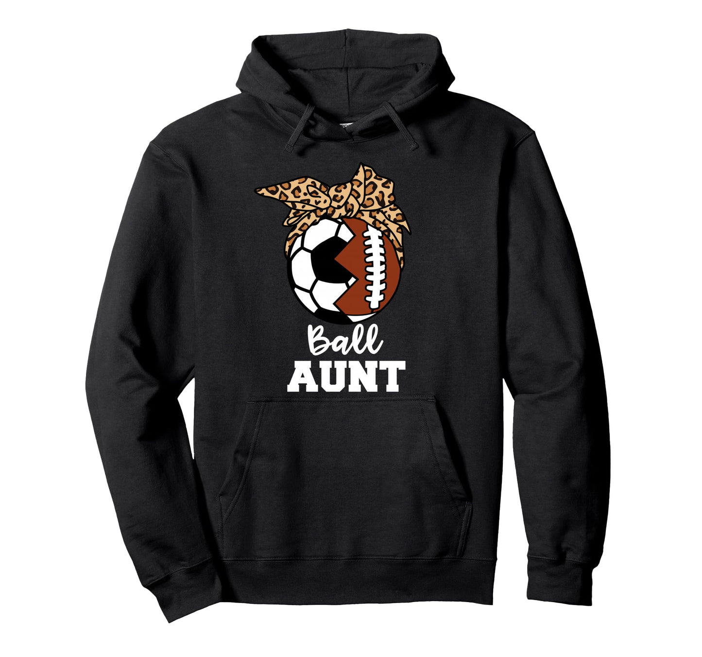 Ball Aunt Funny Soccer Football Aunt Hoodie - Custom Art Print Men Women - T-Shirt, Sweatshirt, Hoodie