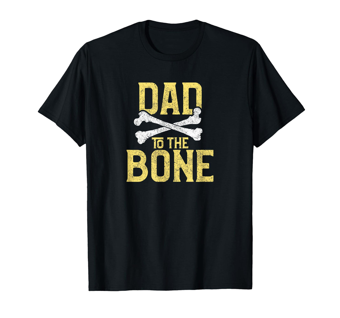 Funny Dad To Bone Pun Fathers Dad Jokes T-Shirt - Streetwear Style Unisex - T-Shirt, Sweatshirt, Hoodie