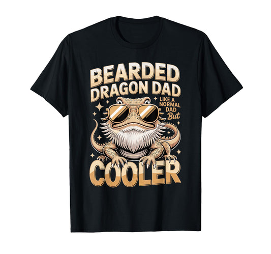 Bearded Dragon Dad Like Normal T-Shirt - Casual Everyday Wear for Adults - T-Shirt, Sweatshirt, Hoodie