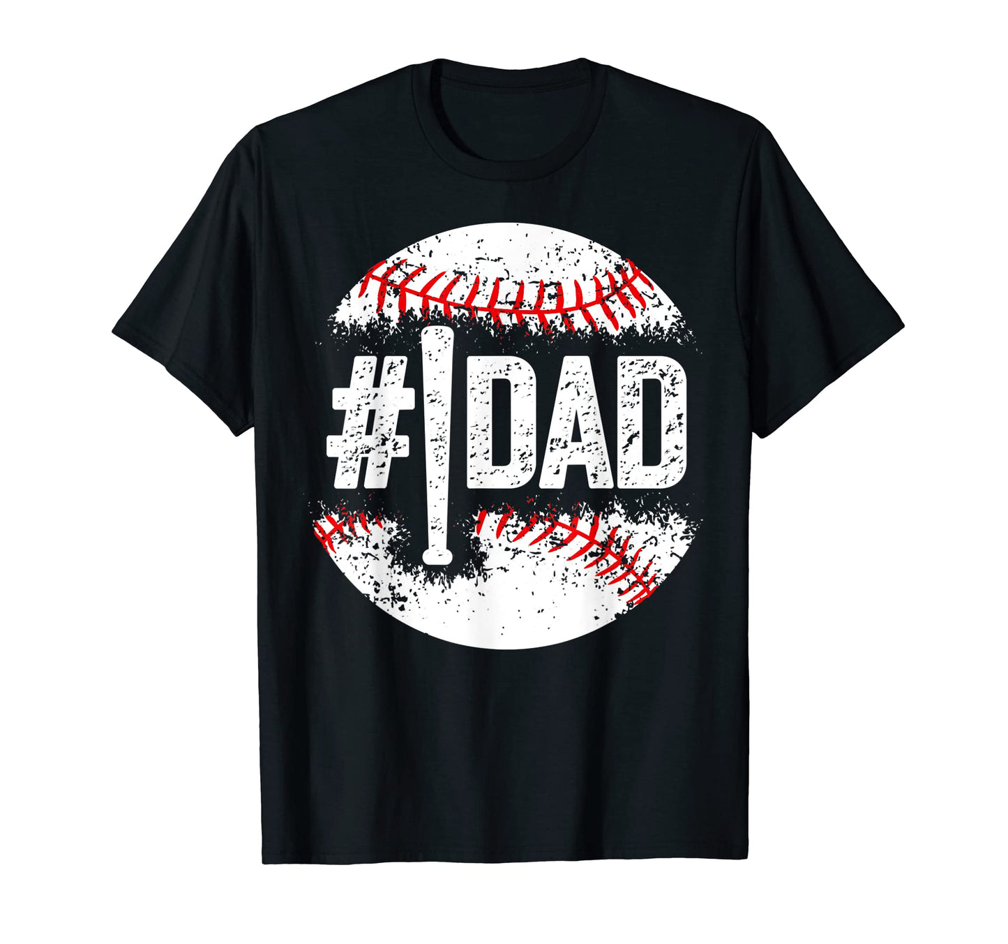 1 Dad Baseball Number One Daddy T-Shirt - Casual Everyday Wear Men Women - T-Shirt, Sweatshirt, Hoodie